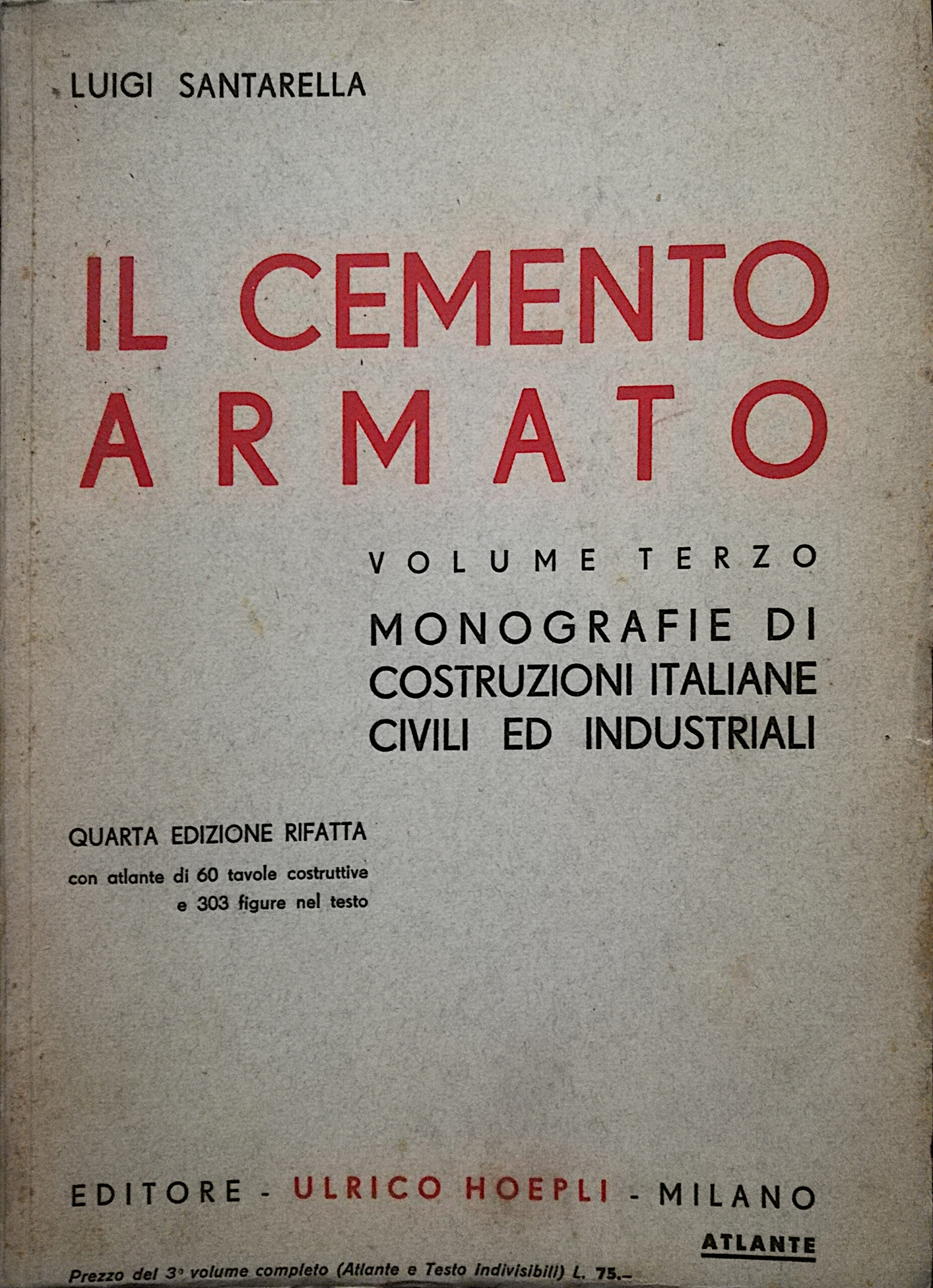 Il cemento armato - Volume terzo - monografie di costruzioni …