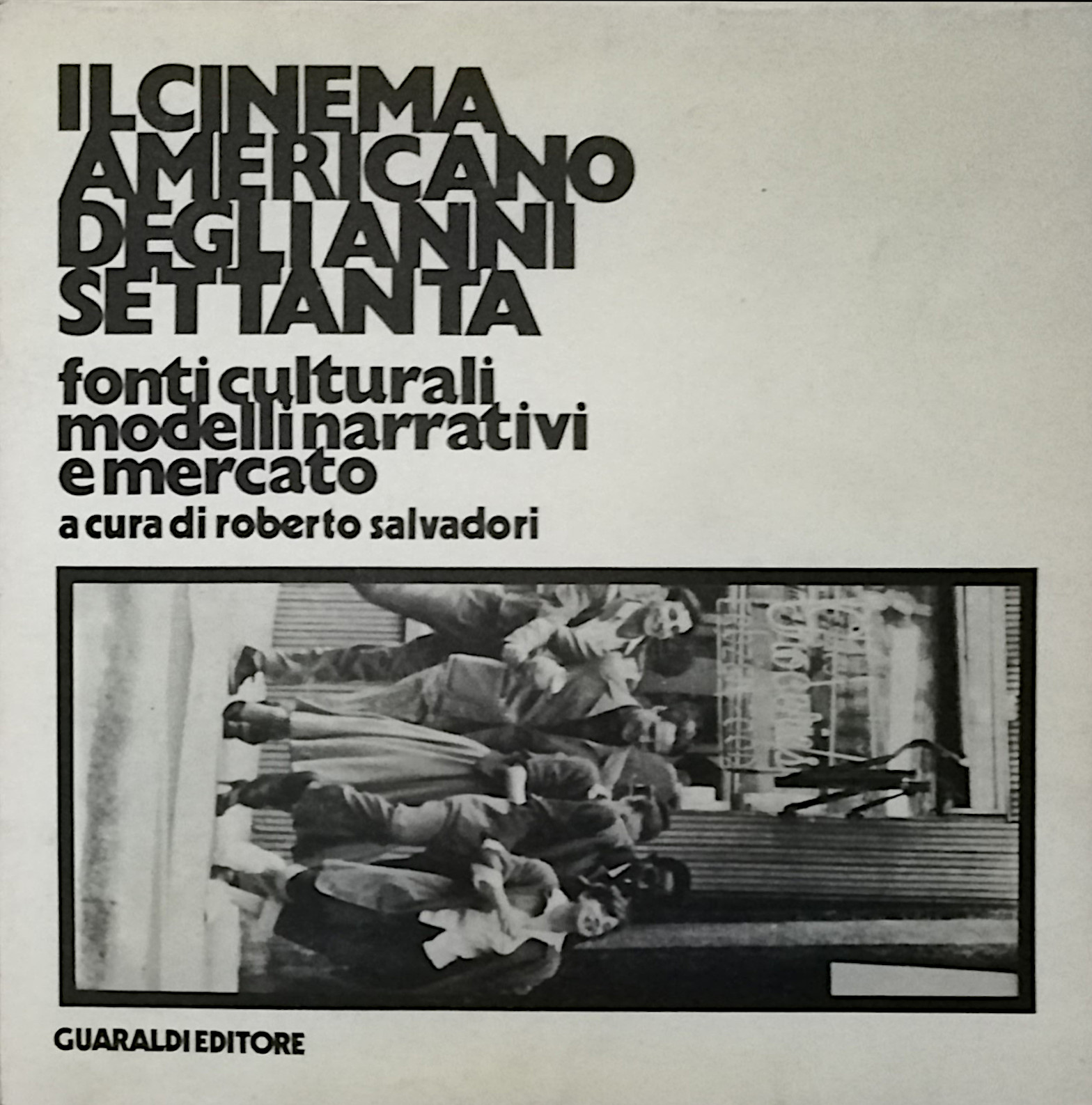 Il cinema americano degli anni Settanta - Fonti culturali, modelli …