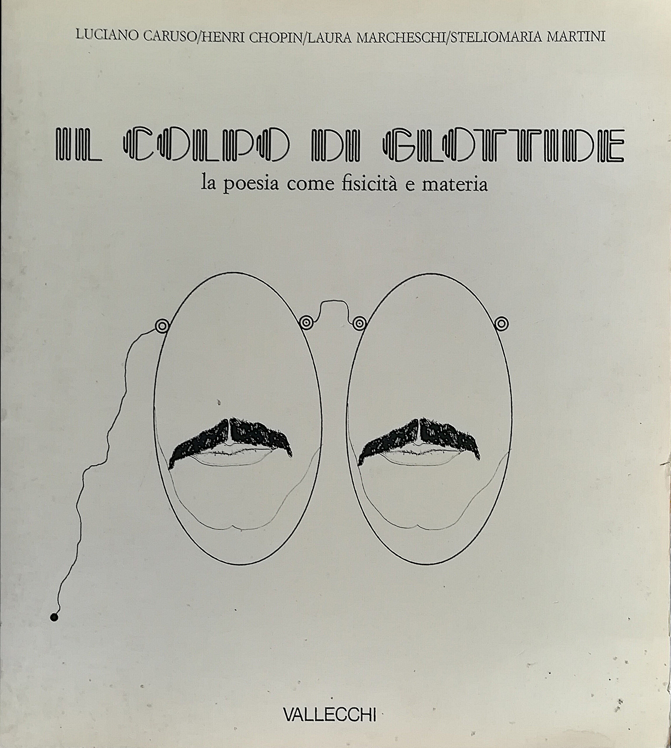 Il colpo di glottide - la poesia come fisicità e …