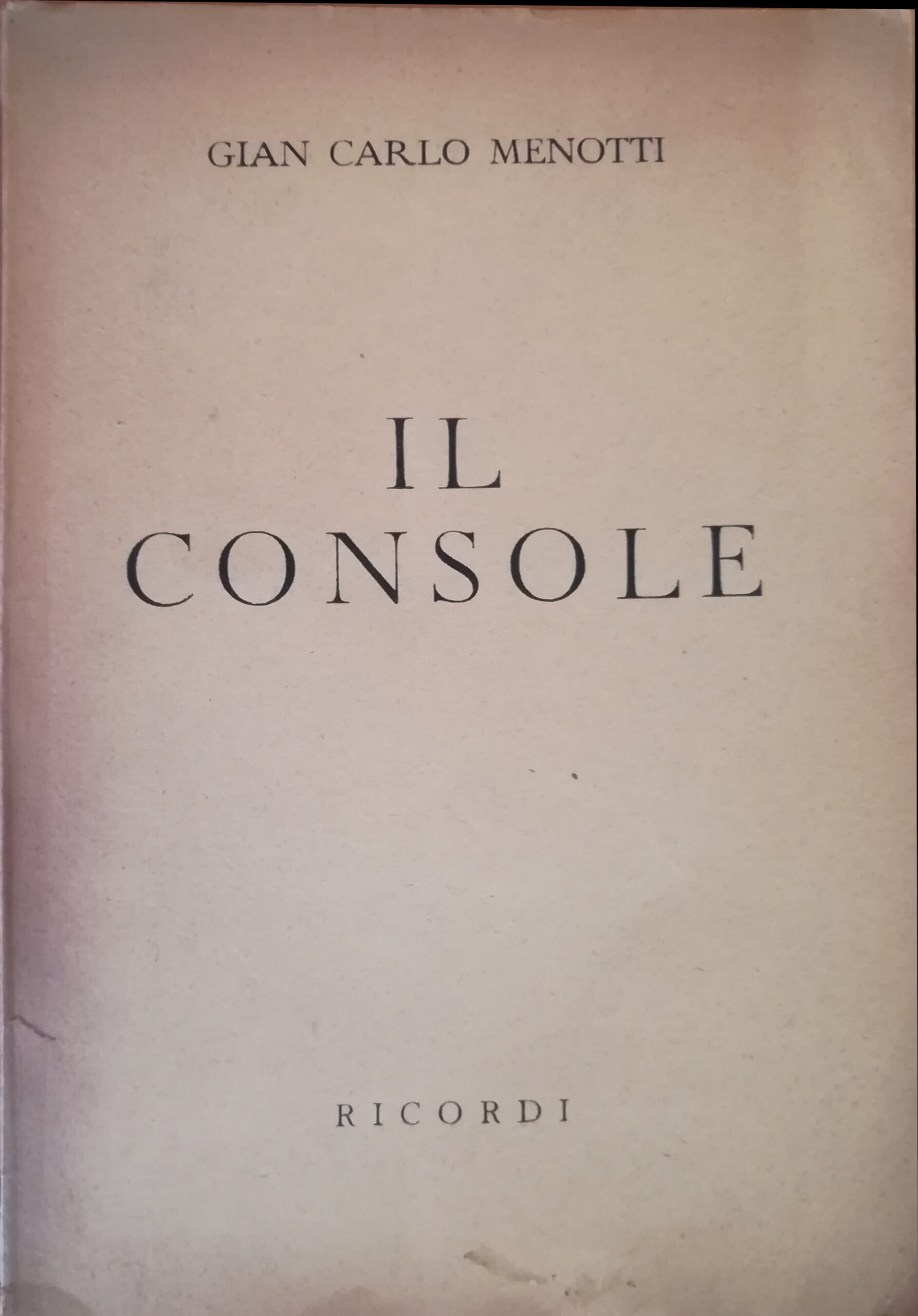 Il console - Dramma musicale in tre atti