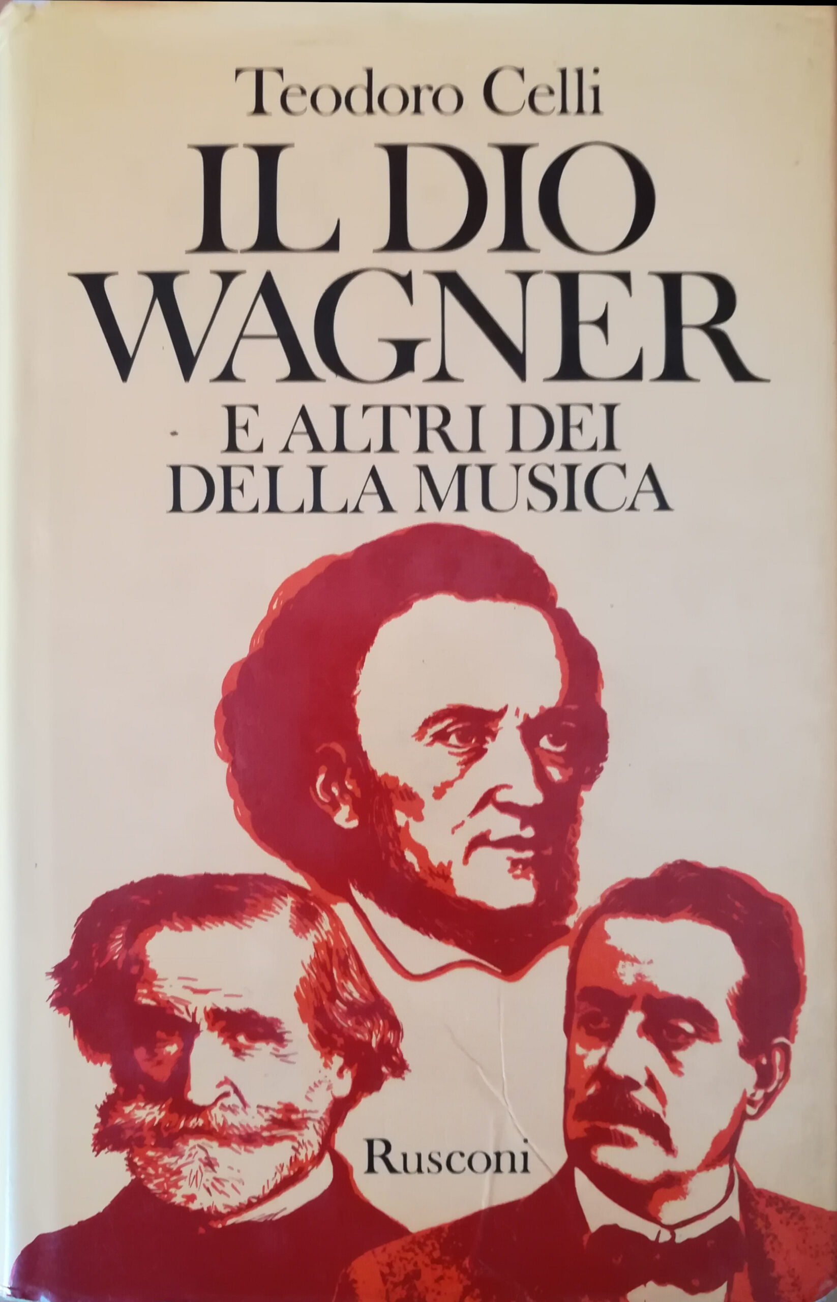Il Dio Wagner e altri dei della musica