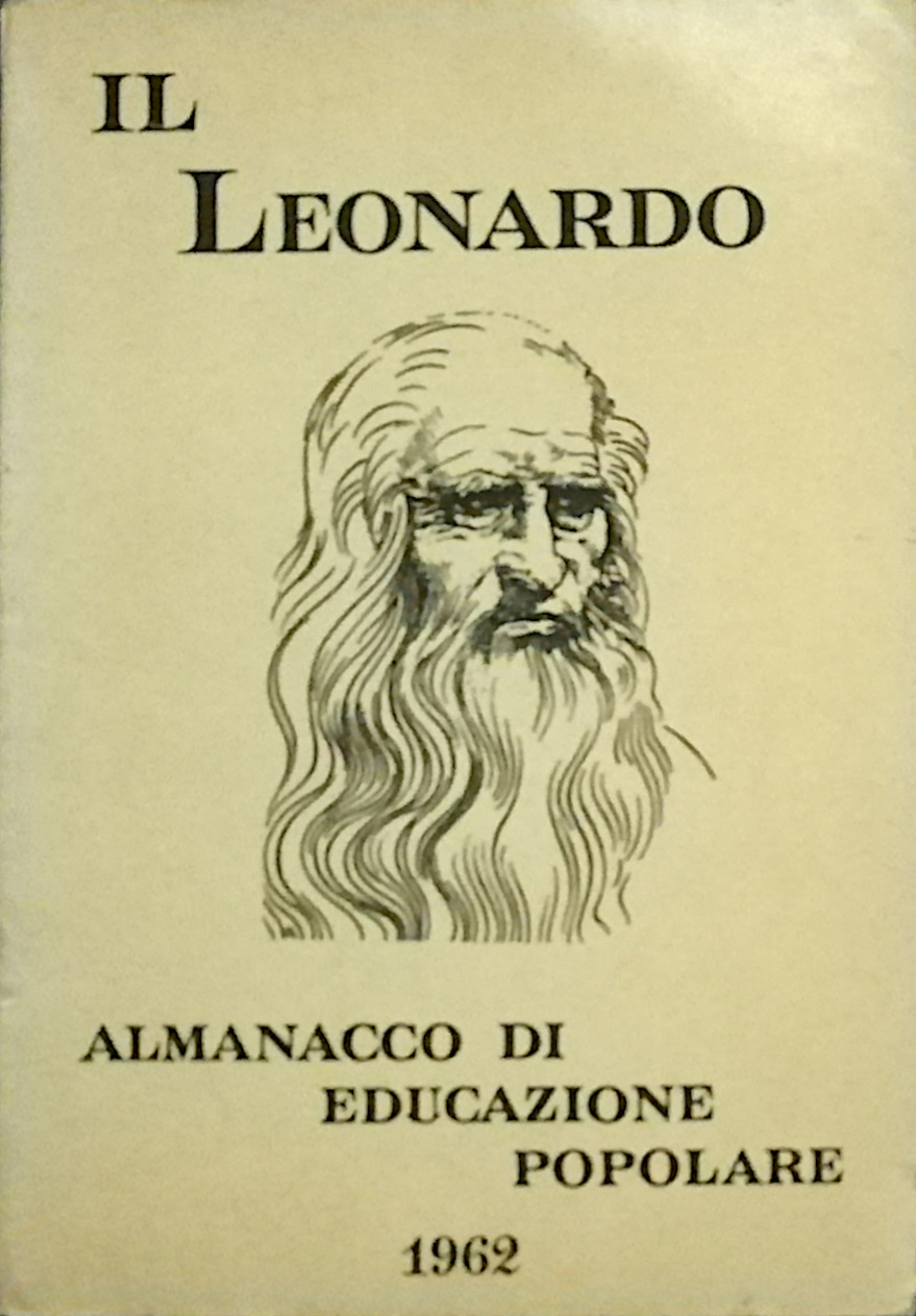 Il Leonardo - Alamanacco di educazione popolare 1962