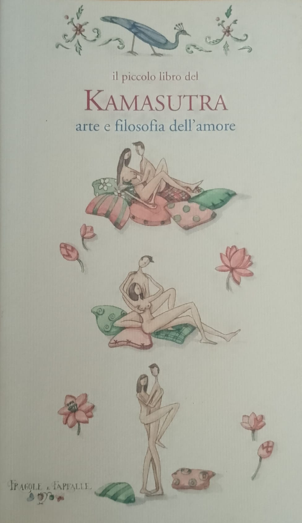 Il piccolo libro del Kamasutra - arte e filosofia dell'amore