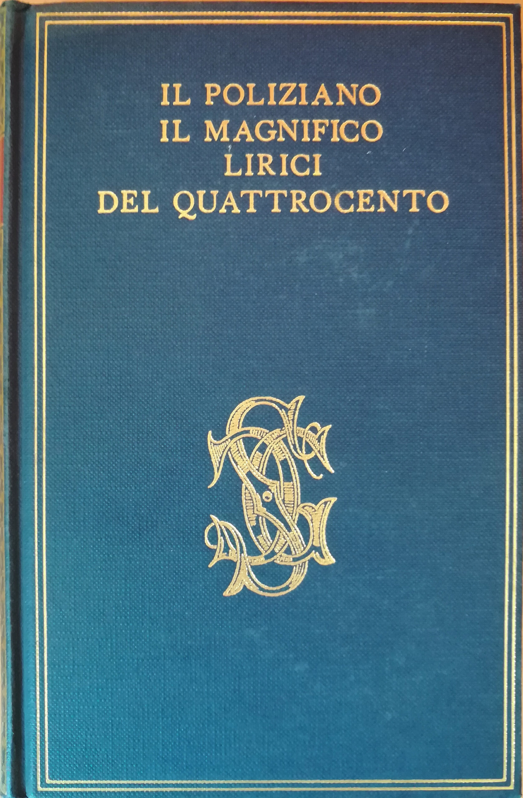 Il Poliziano, Il Magnifico, Lirici del Quattrocento