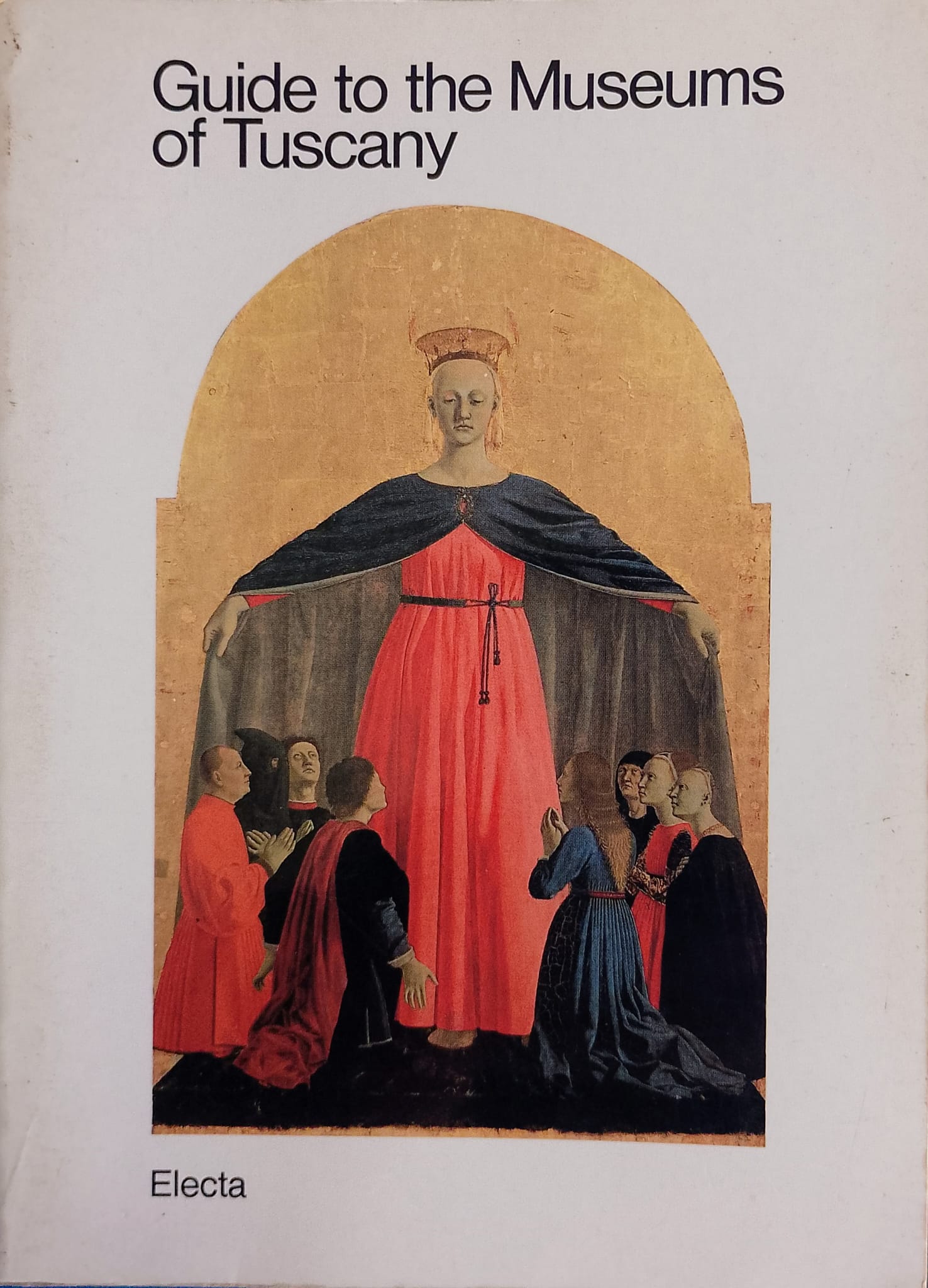 Guide to the Museums of Tuscany