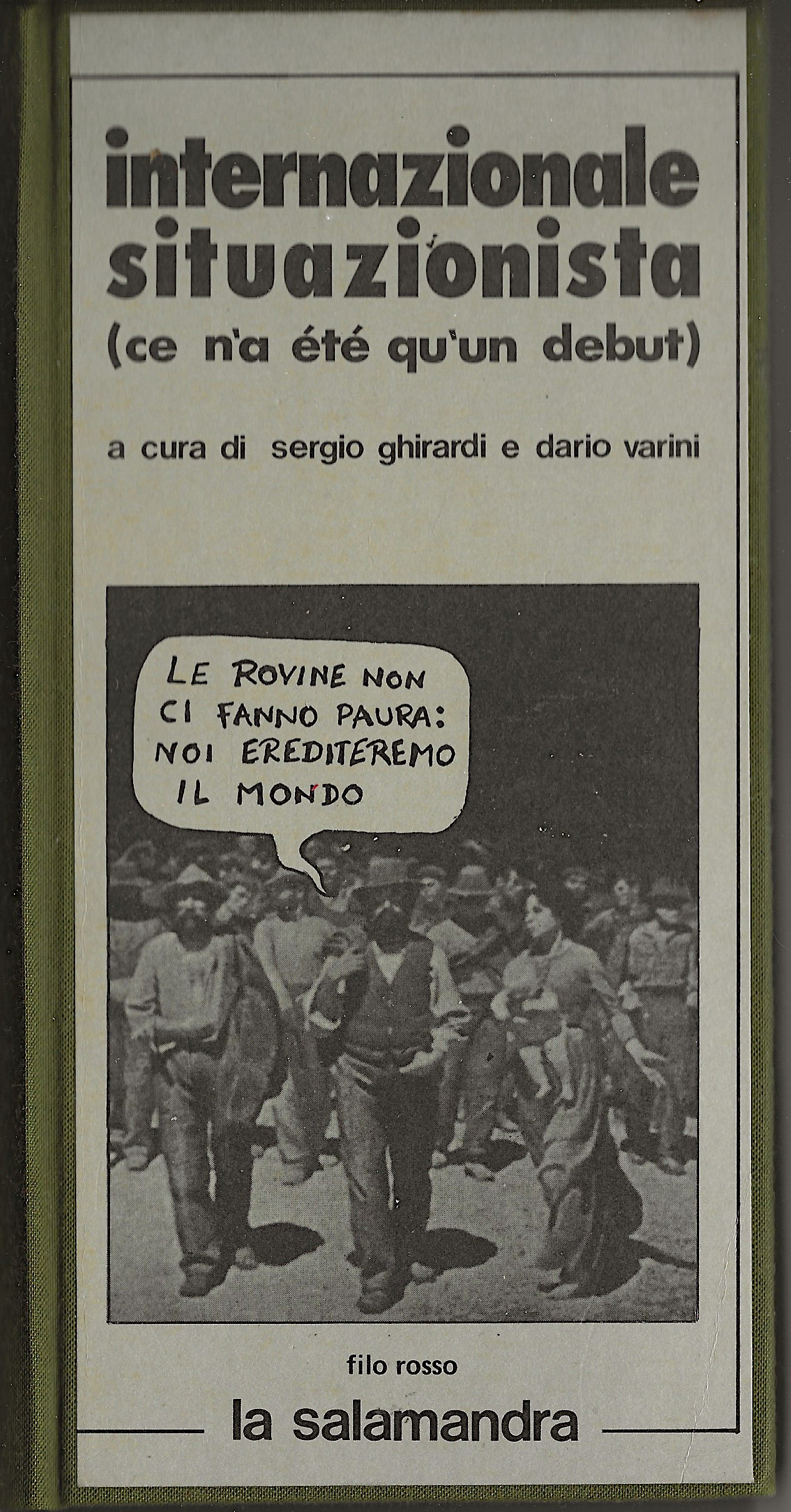 Internazionale situazionista (ce n'a été qu'un debut)