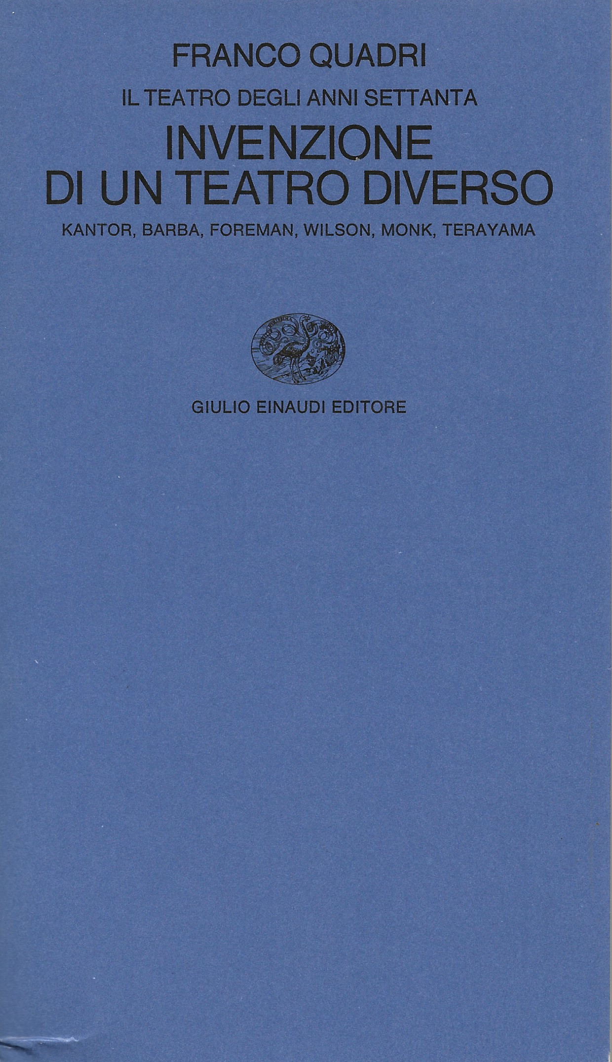 Invenzione di un teatro diverso - Il teatro degli anni …