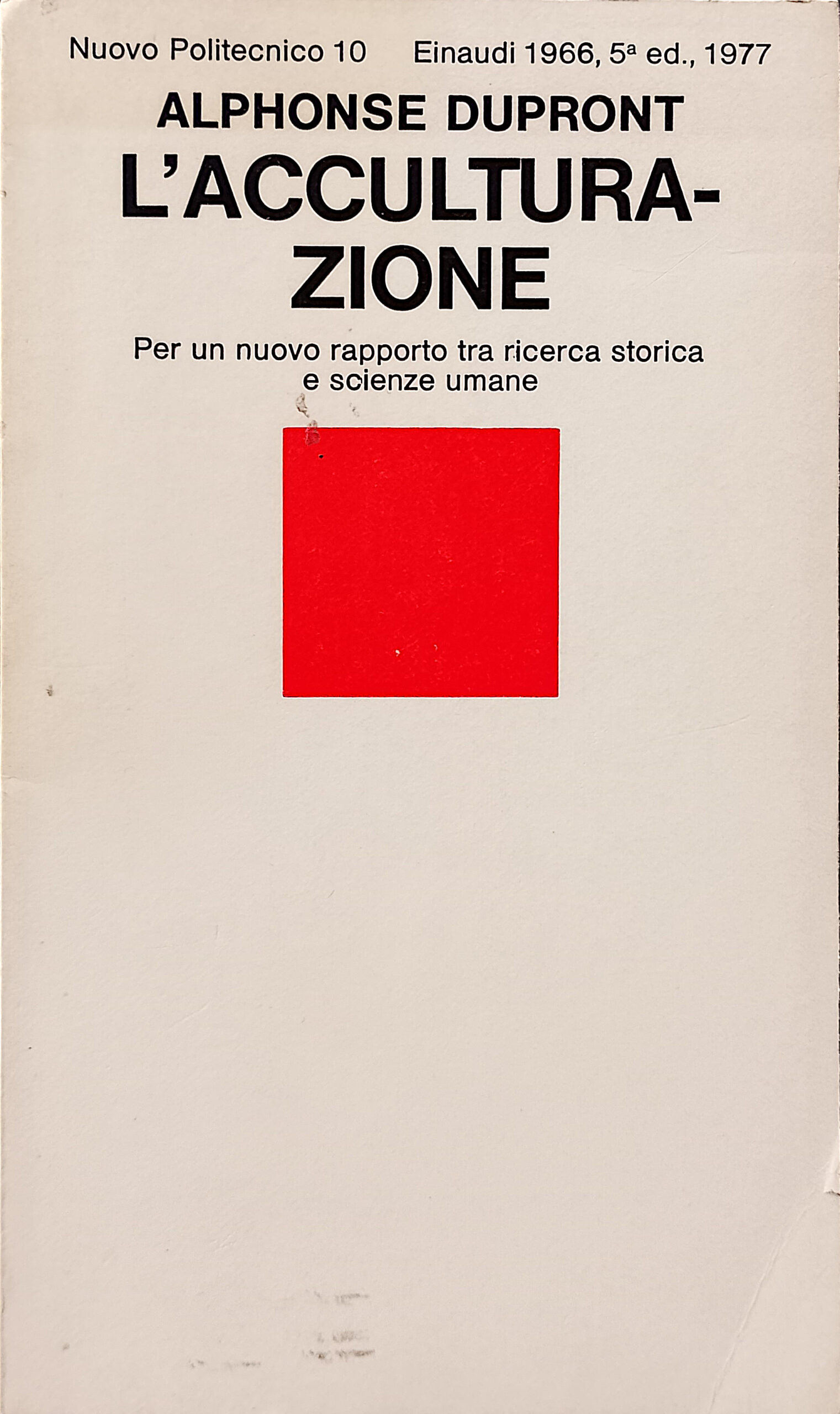 L'acculturazione - Per un nuovo rapporto tra ricerca storica e …