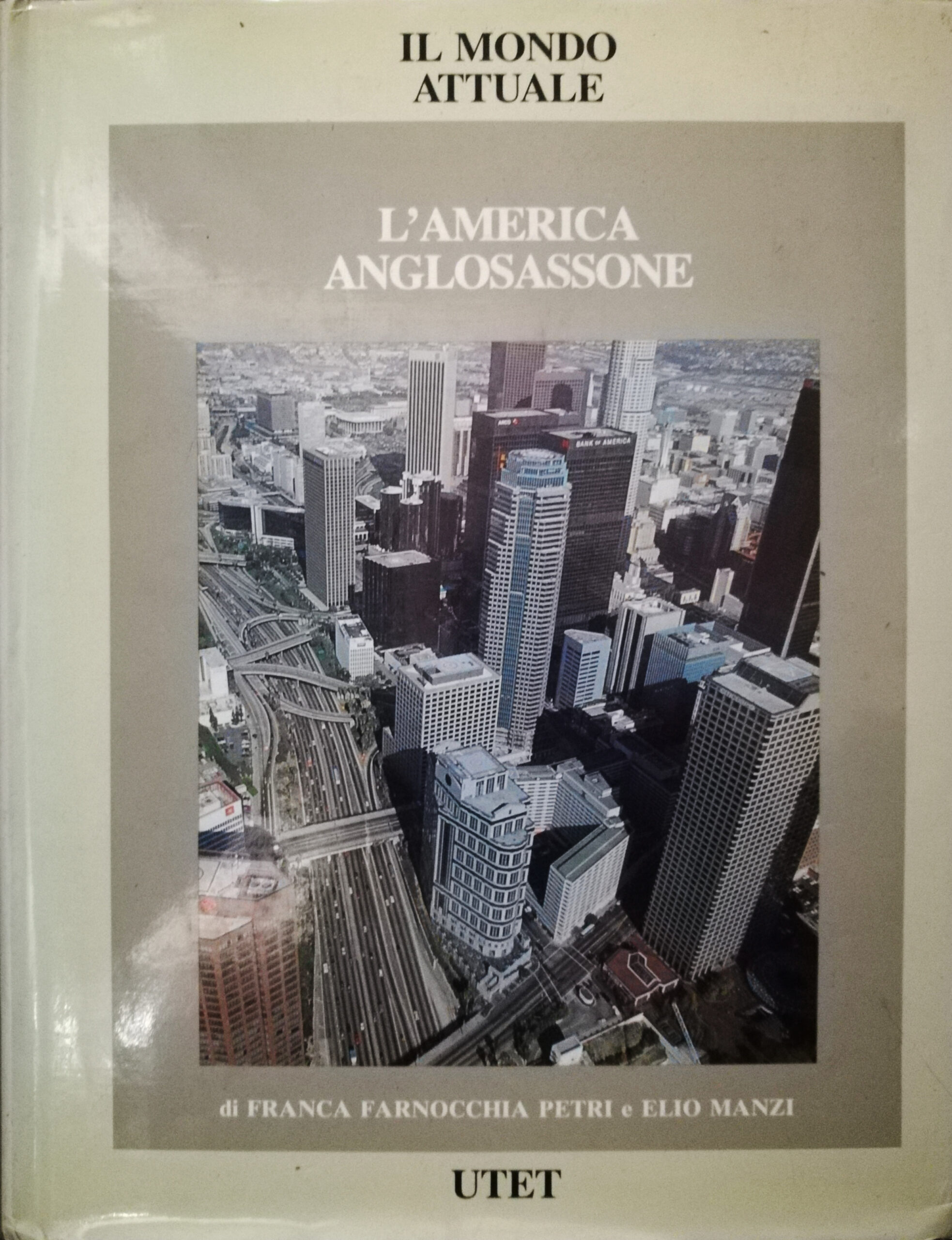 L’America anglosassone - Il mondo attuale