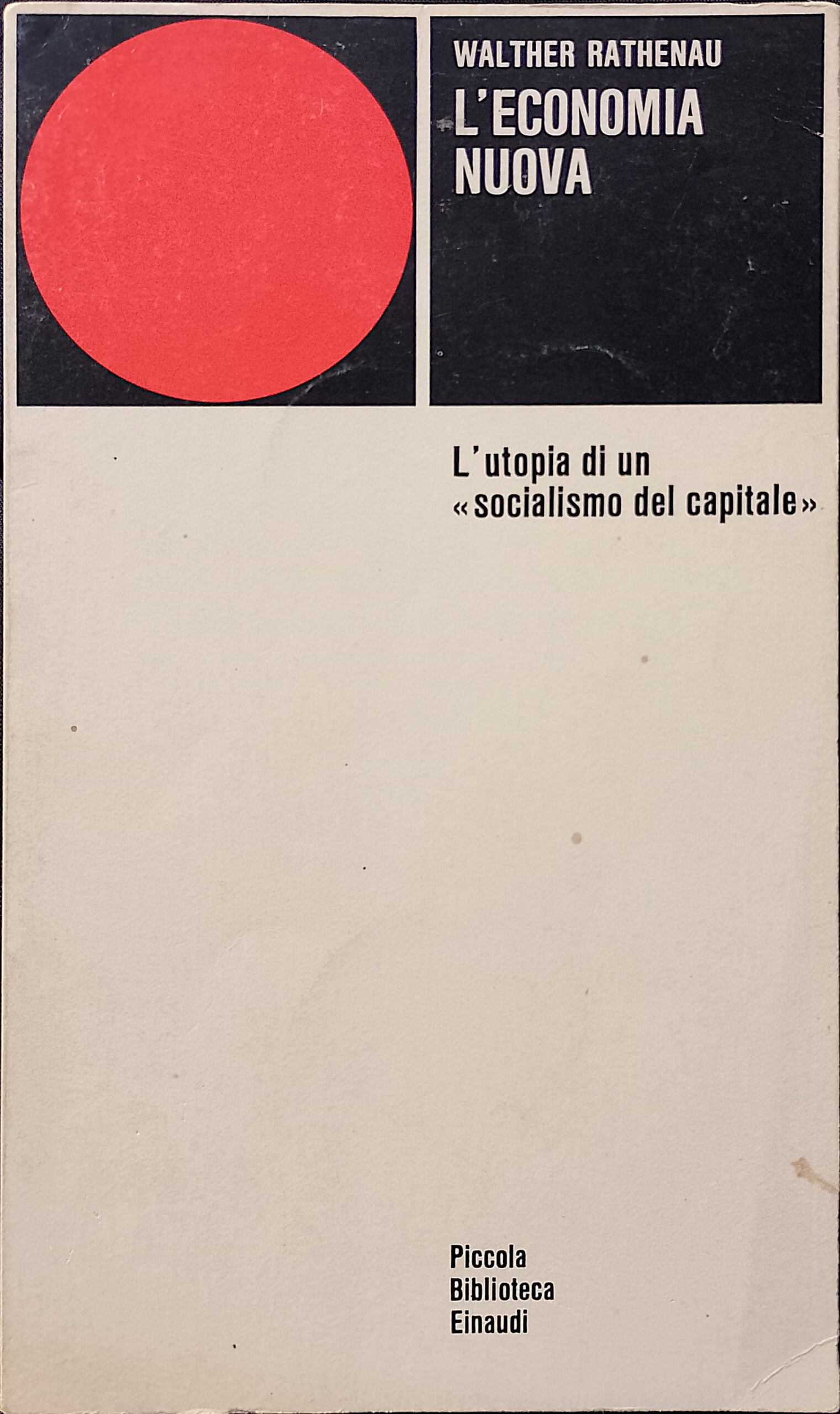 L’economia nuova - l’utopia di un “socialismo del capitale”