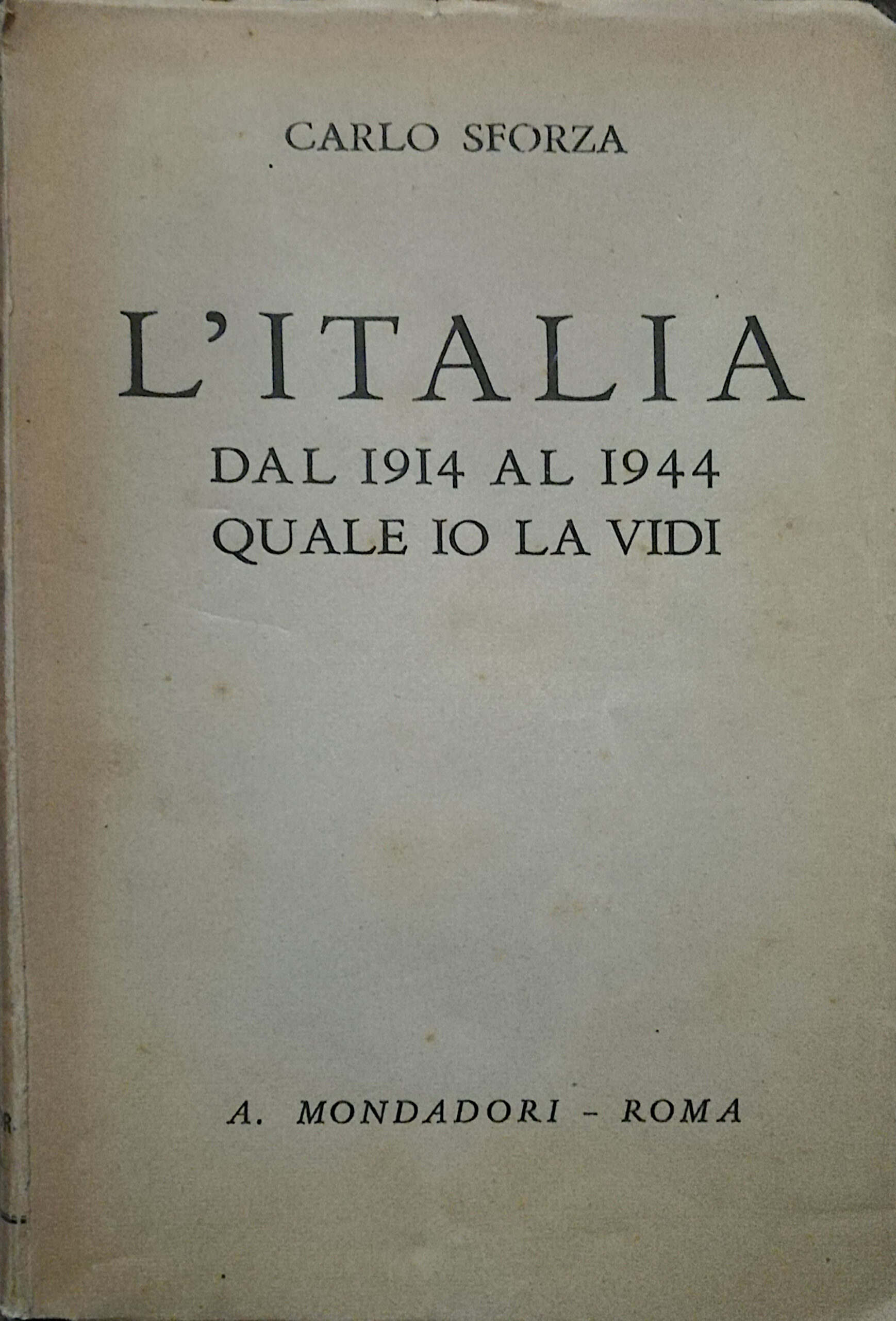 L’Italia dal 1914 al 1944 quale io la vidi