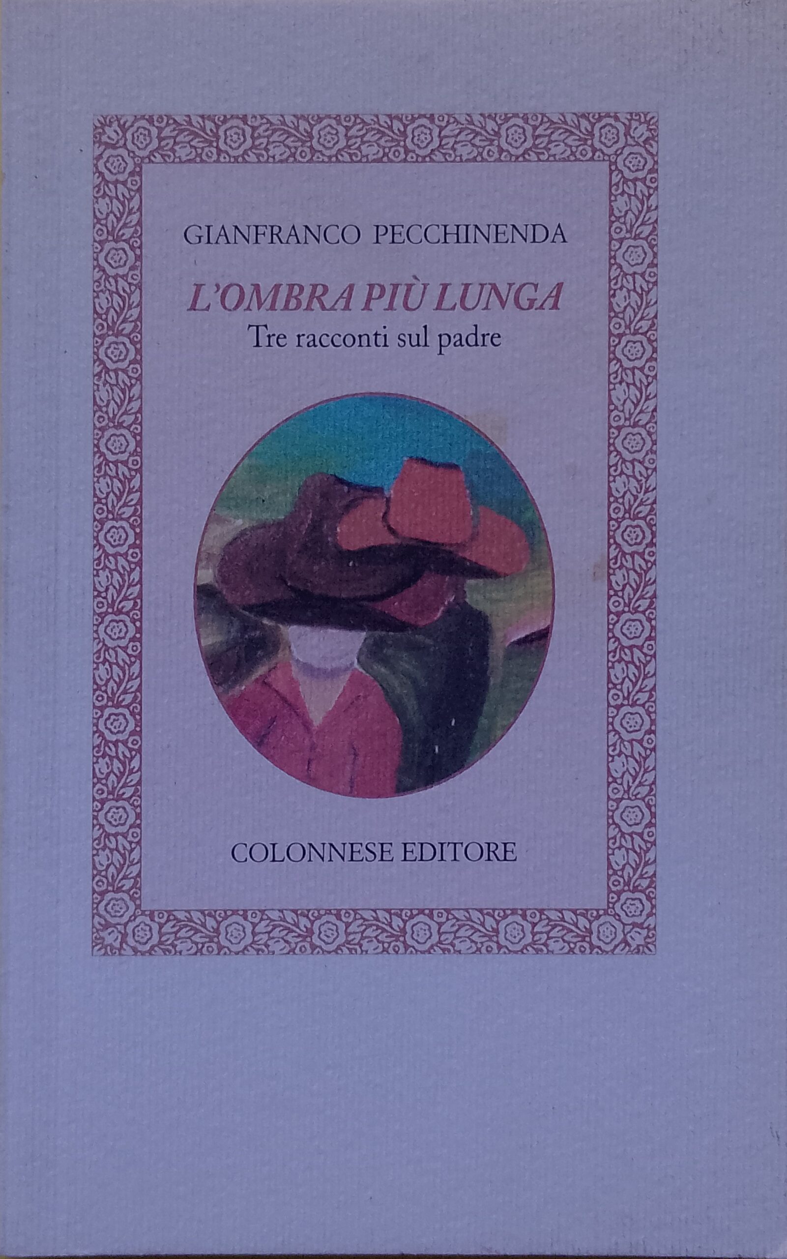 L'ombra più lunga - Tre racconti sul padre
