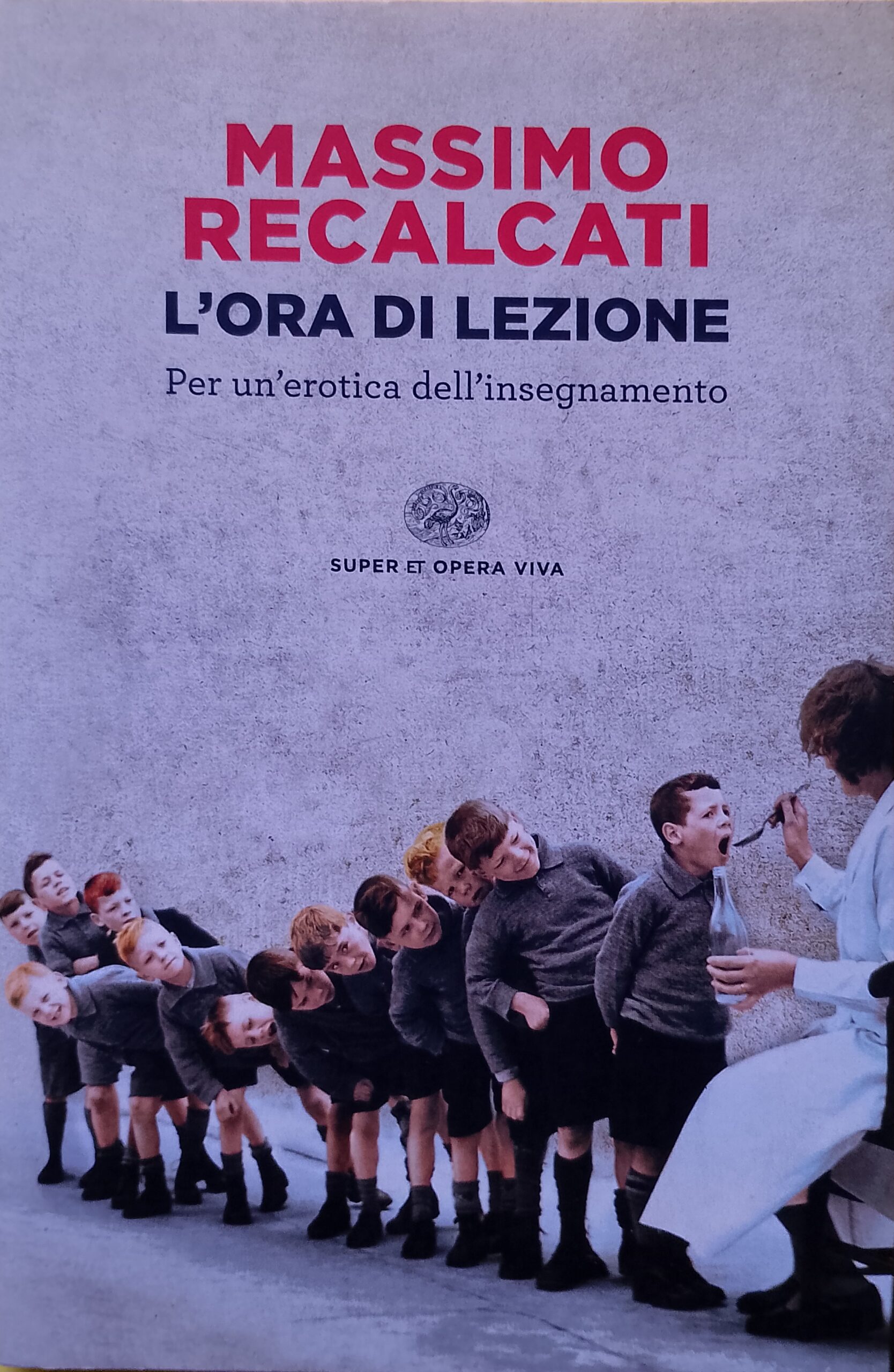L'ora di lezione - Per un'erotica dell'insegnamento