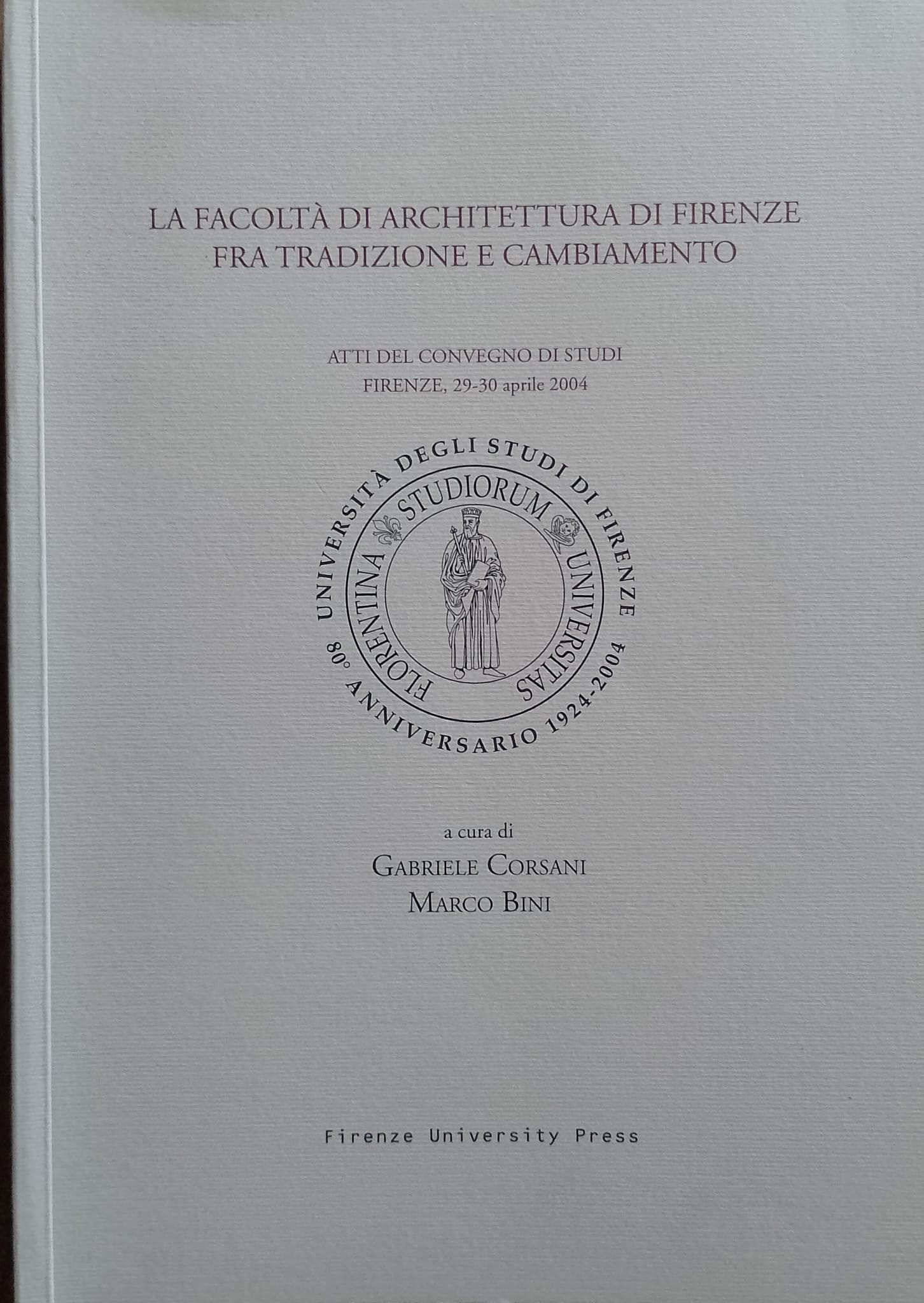 La facoltà di Architettura di Firenze fra tradizione e cambiamento
