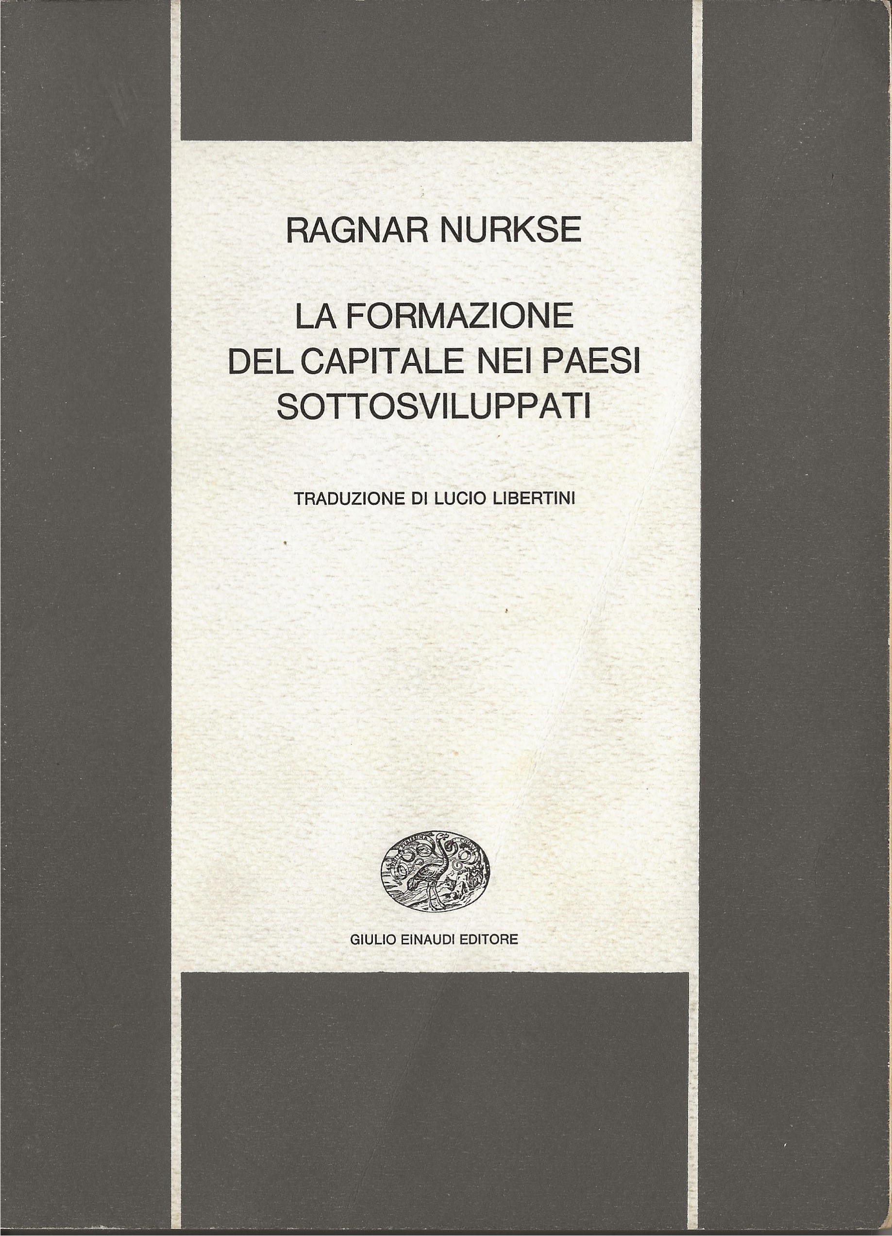 La formazione del capitale nei paesi sottosviluppati