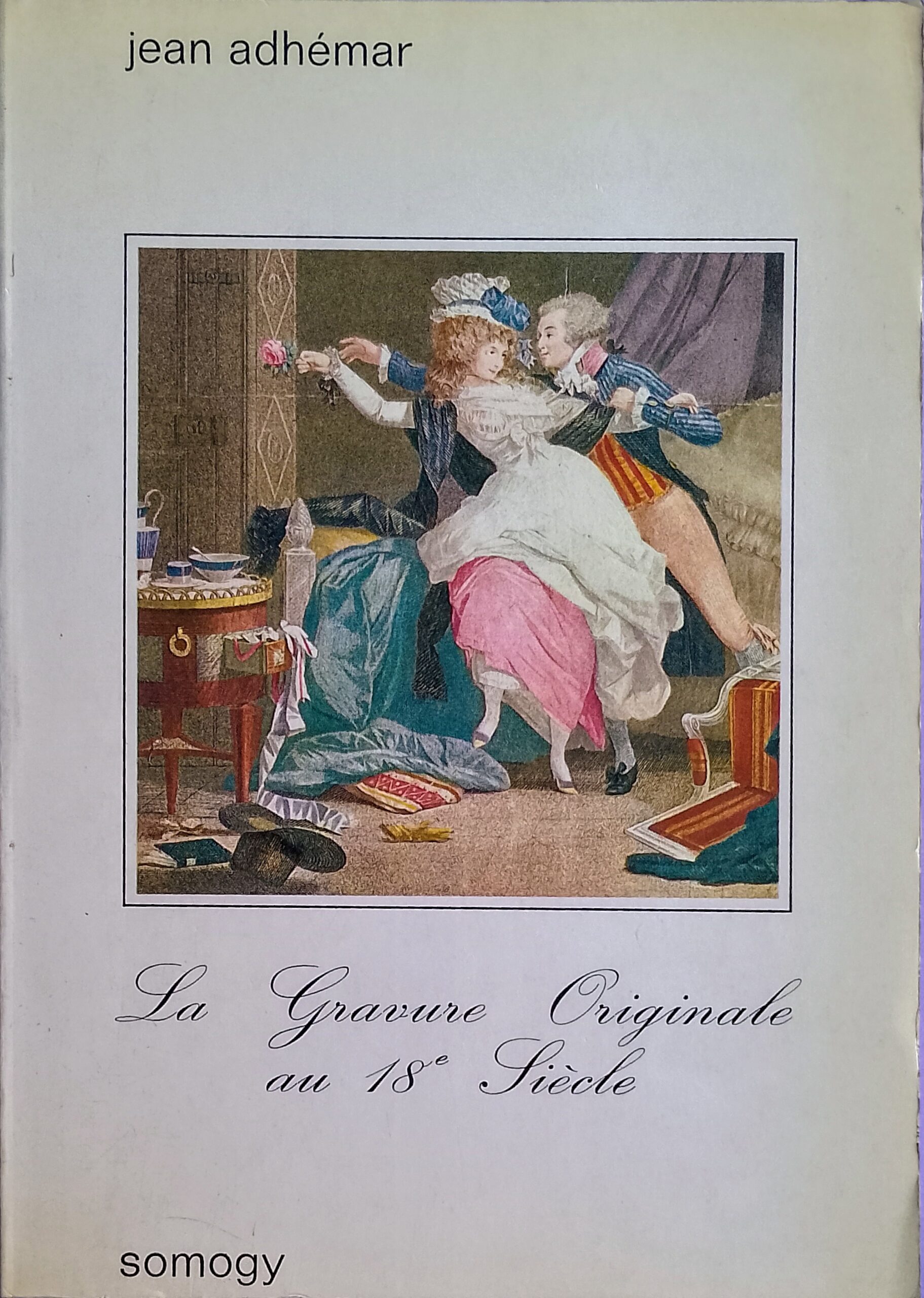 La Gravure Originale au 18e Siècle