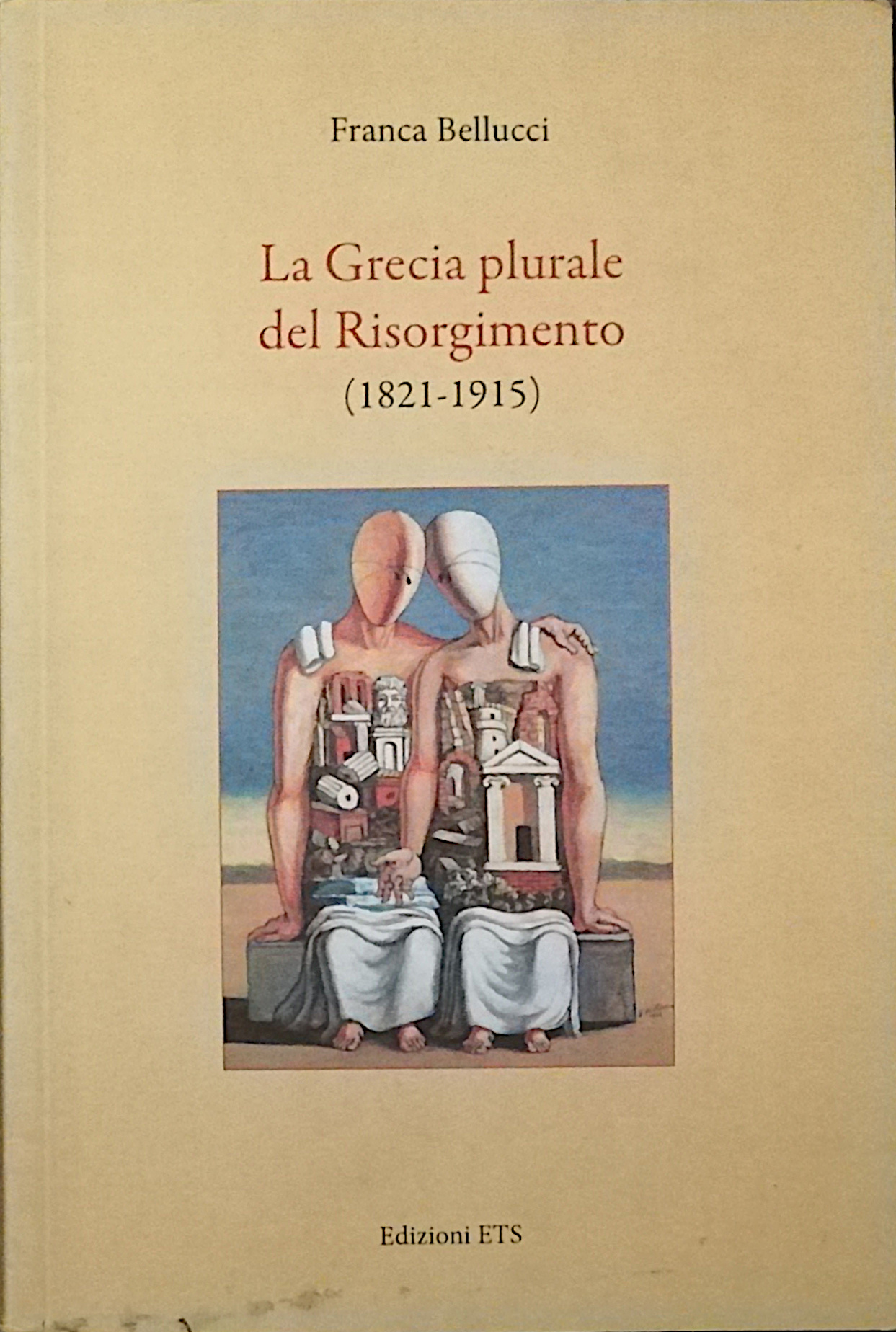 La Grecia plurale del Risorgimento (1821-1915)