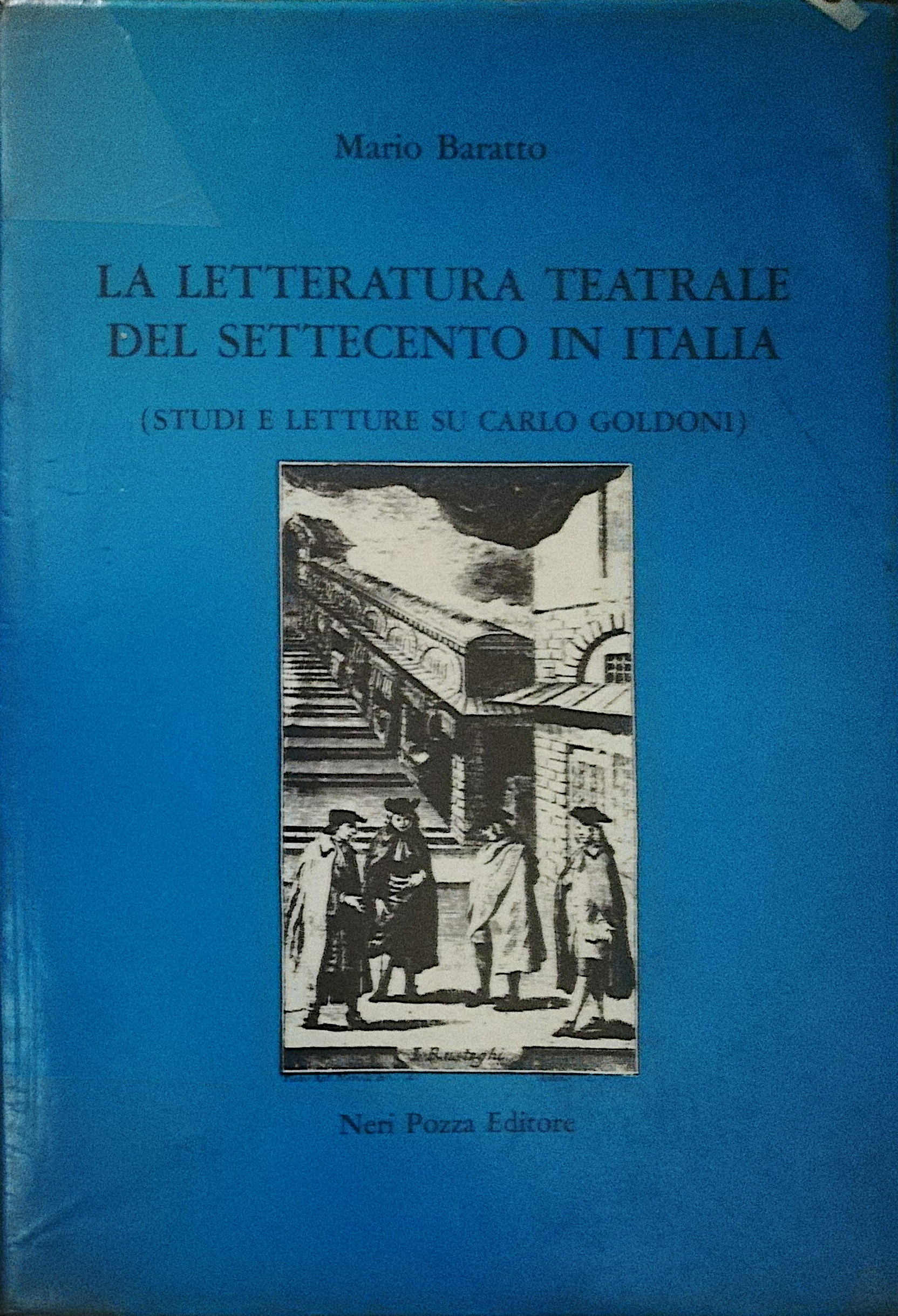 La letteratura teatrale del Settecento in Italia - (Studi e …