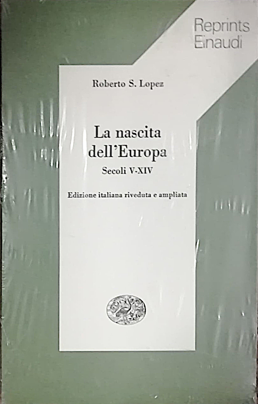 La nascita dell’Europa - Secoli V-XIV