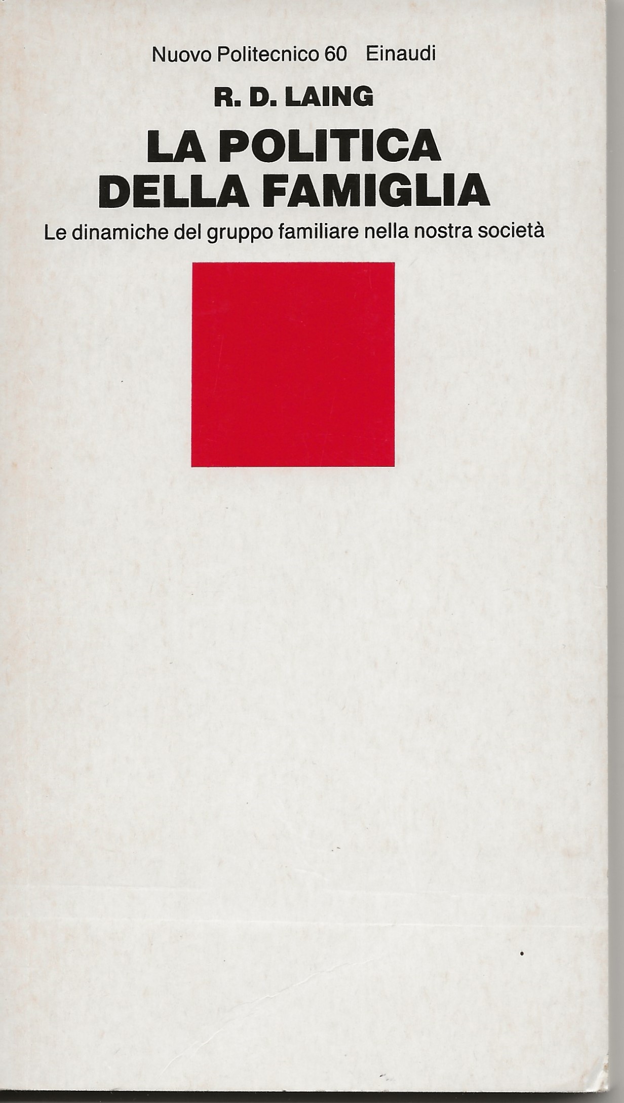 La politica della famiglia - Le dinamiche del gruppo familiare …