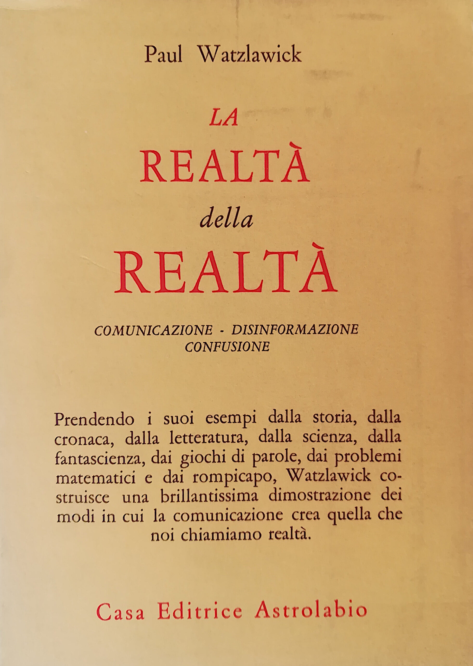 La realtà della realtà - comunicazione disinformazione confusione