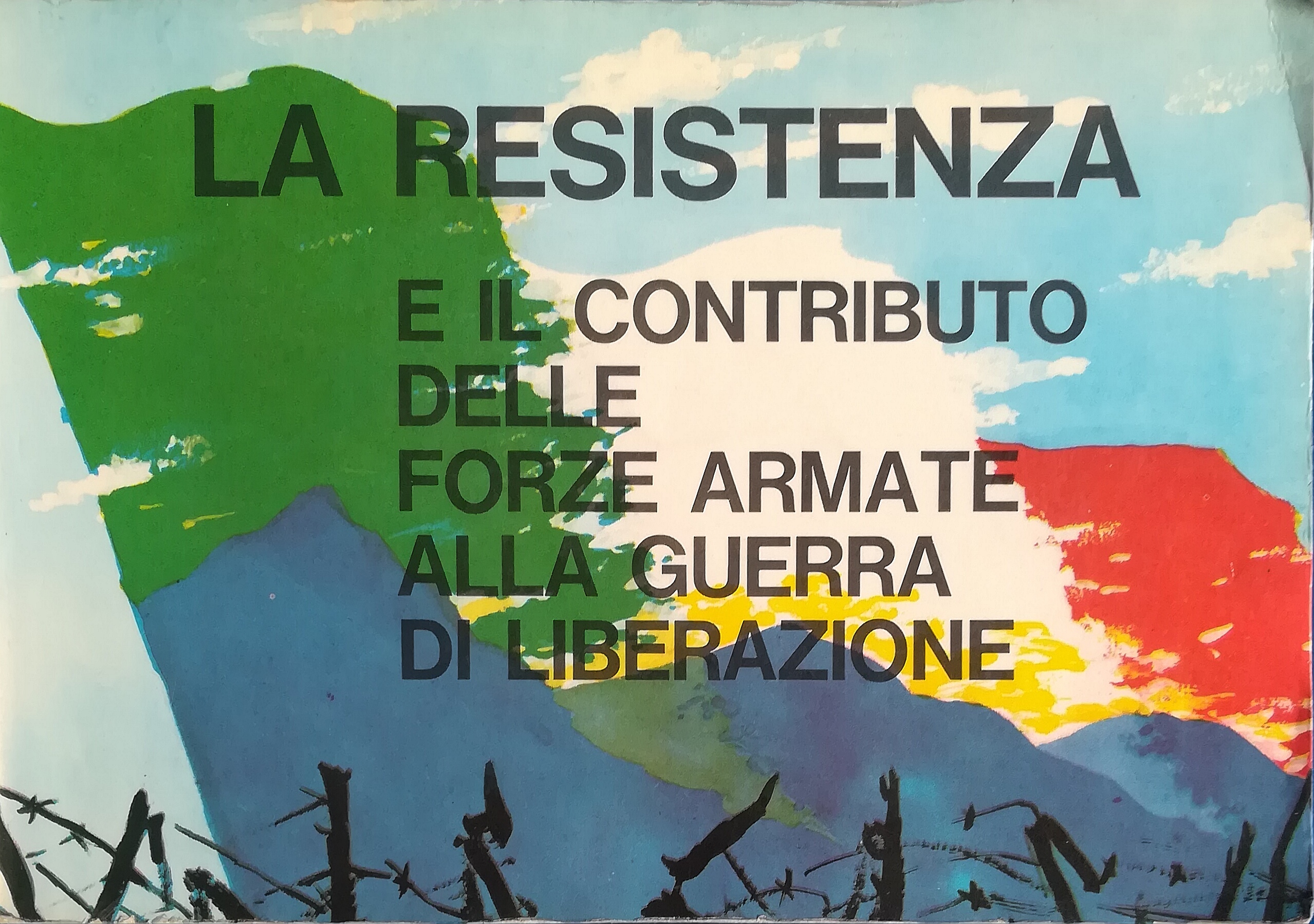La Resistenza e il contributo delle Forze Armate alla Guerra …