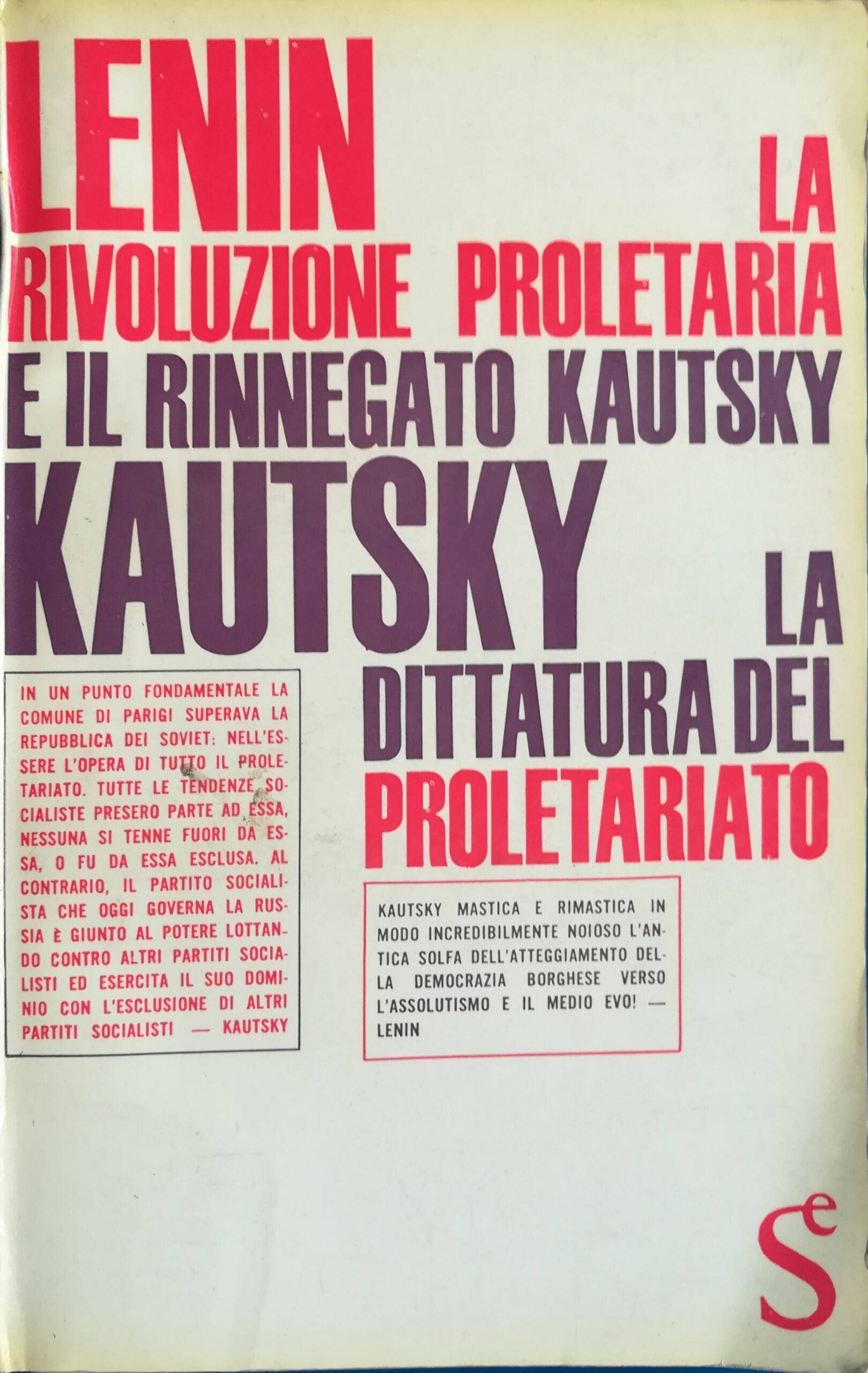 La rivoluzione proletaria e il rinnegato Kautsky + La dittatura …