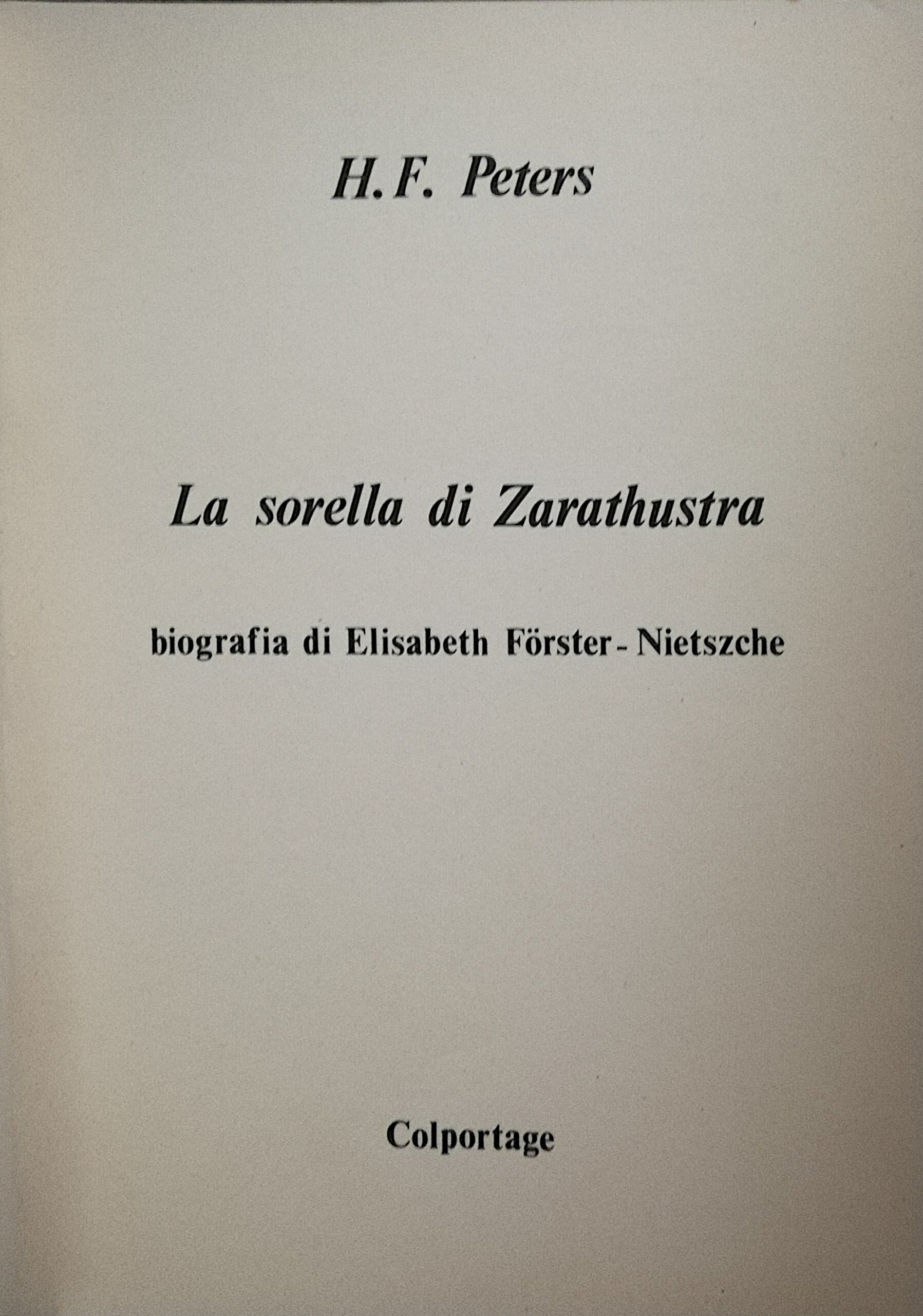 La sorella di Zarathustra - Biografia di Elisabeth Förster-Nietzsche