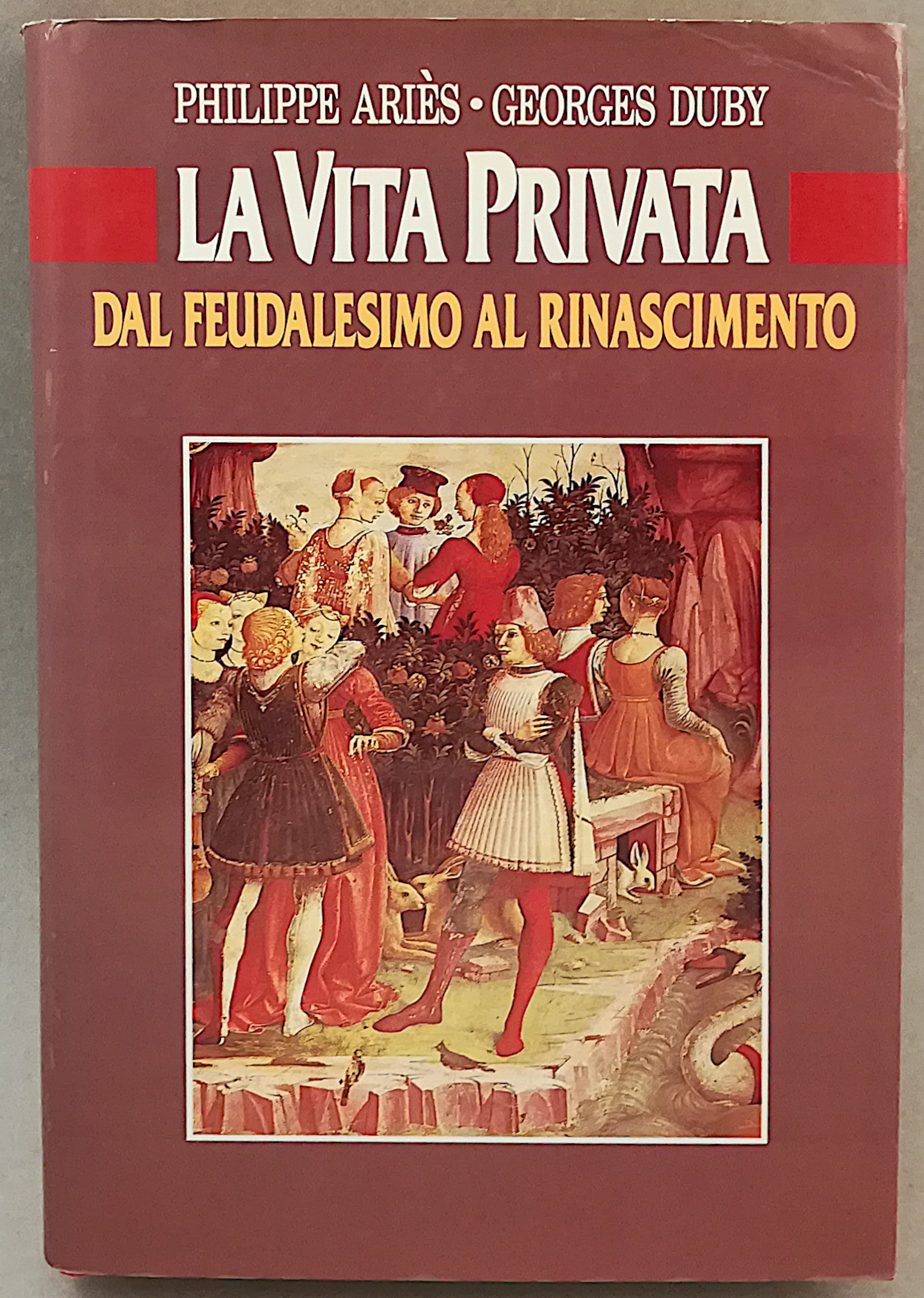 La vita privata dal feudalesimo al Rinascimento