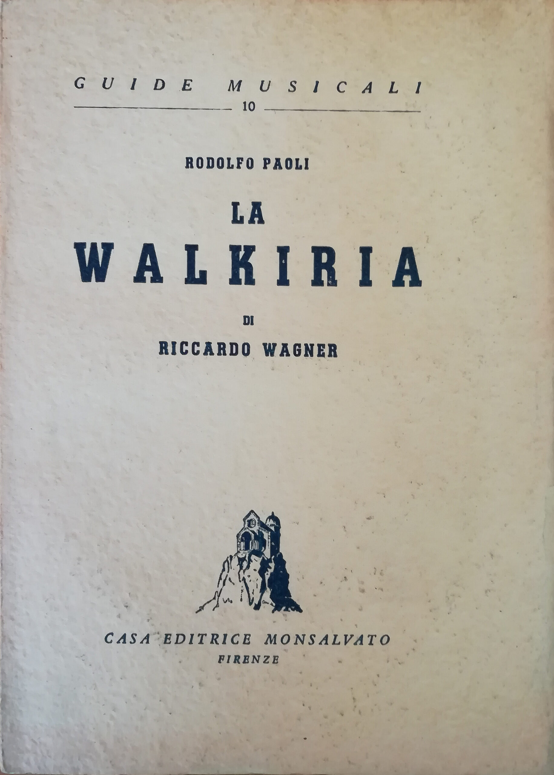 La Walkiria di Riccardo Wagner