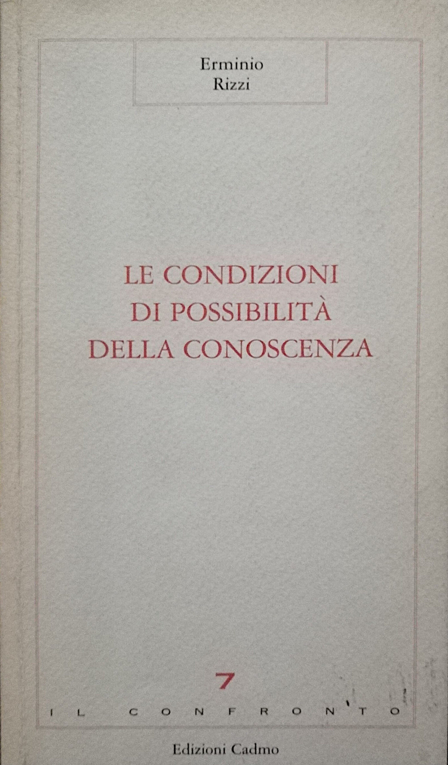 Le condizioni di possibilità della conoscenza