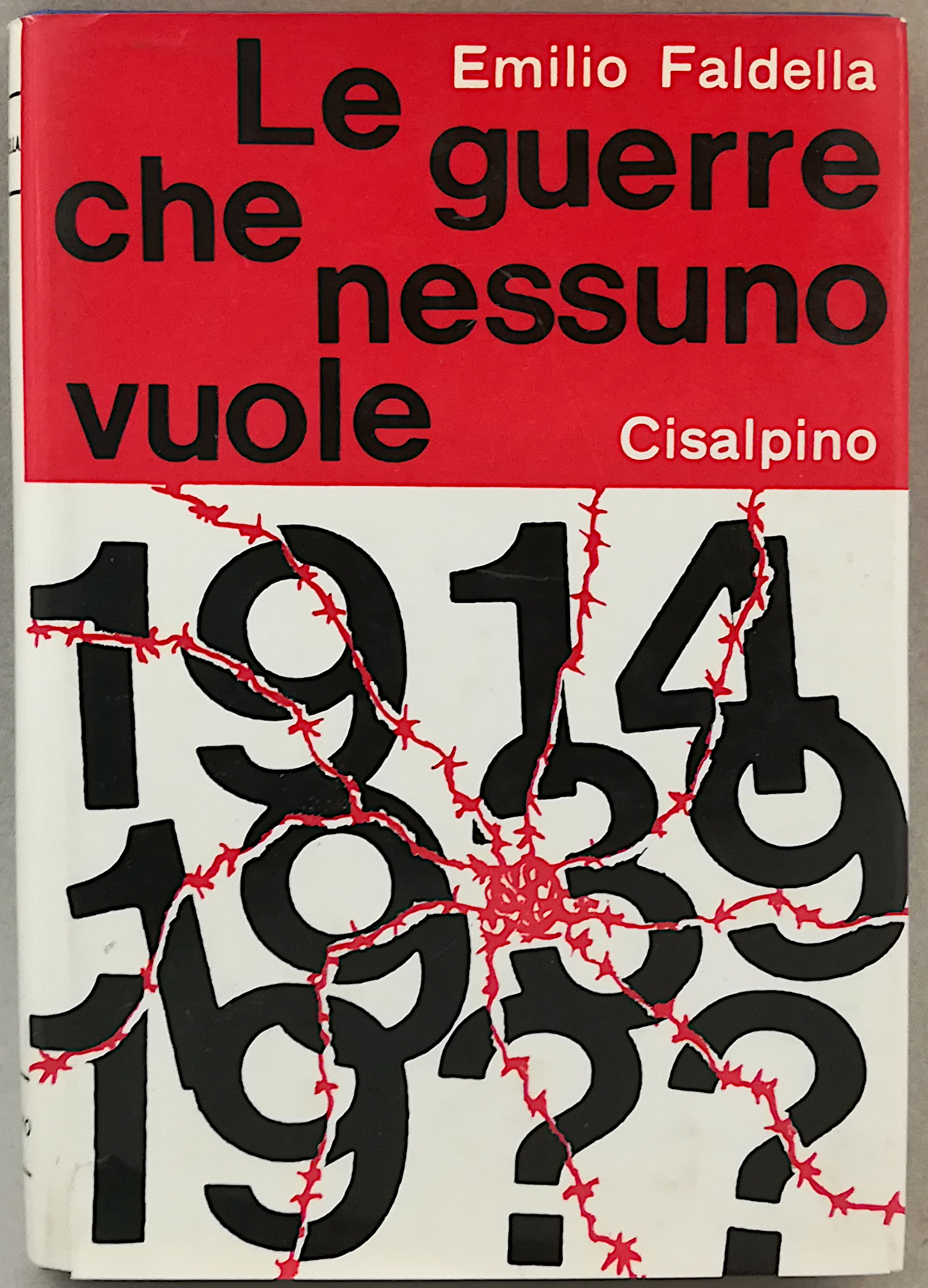 Le guerre che nessuno vuole