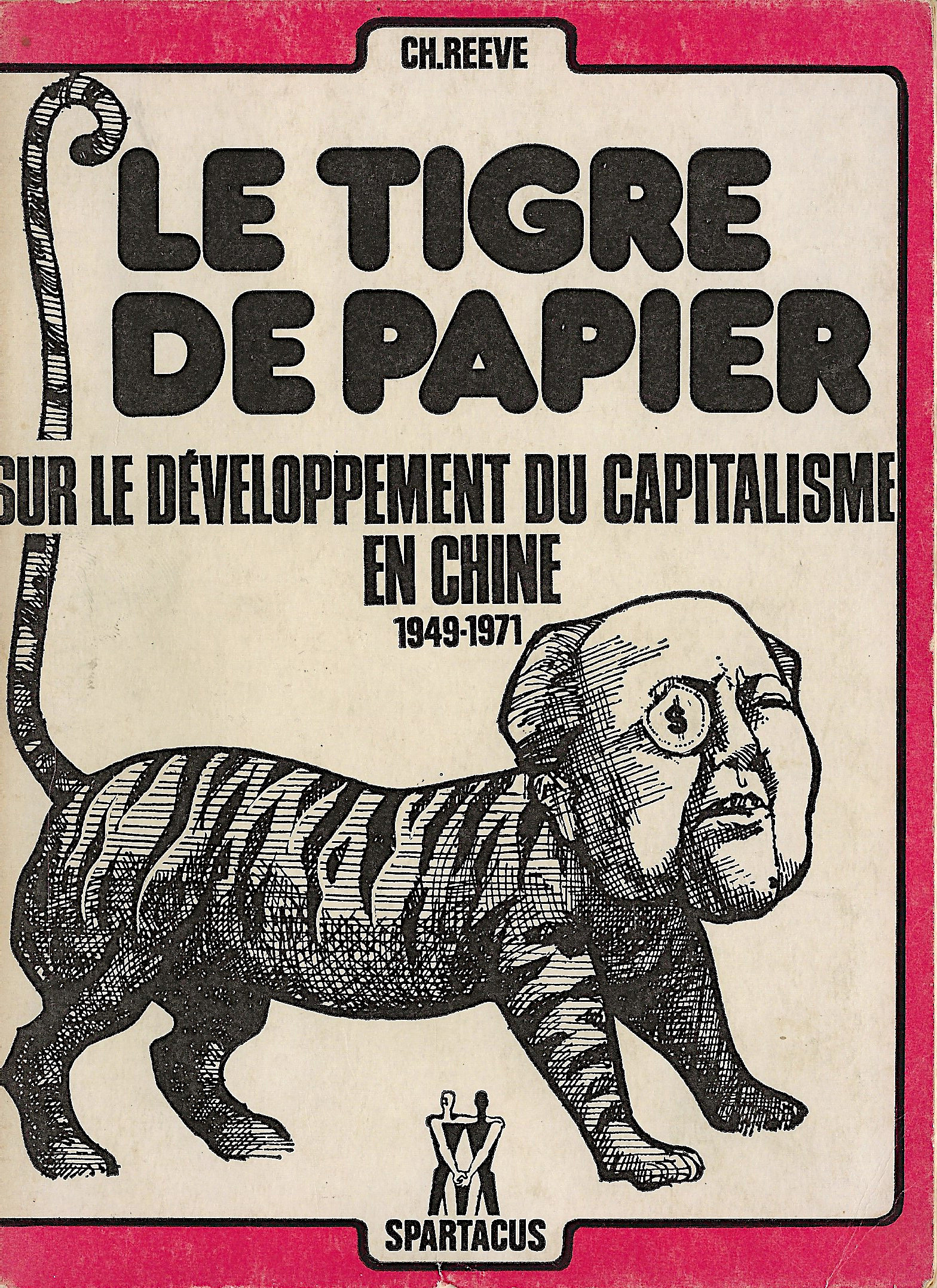 Le tigre de papier - Sur le développement du capitalisme …