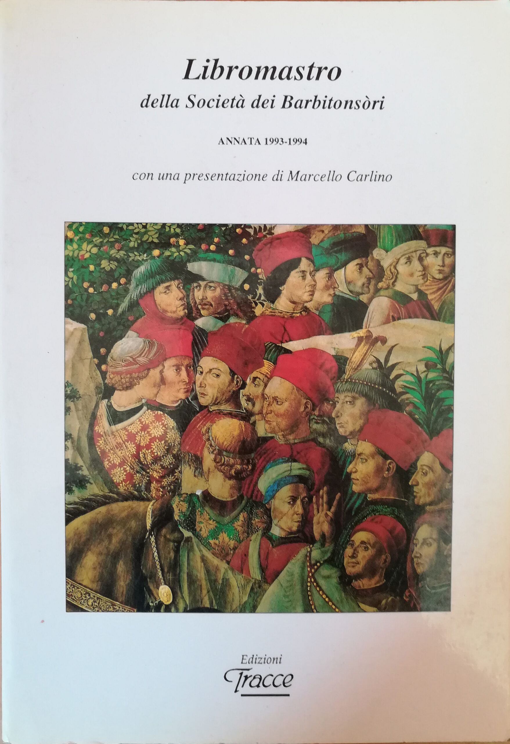 Libromastro della Società dei Barbitonsòri - Annata 1993-1994