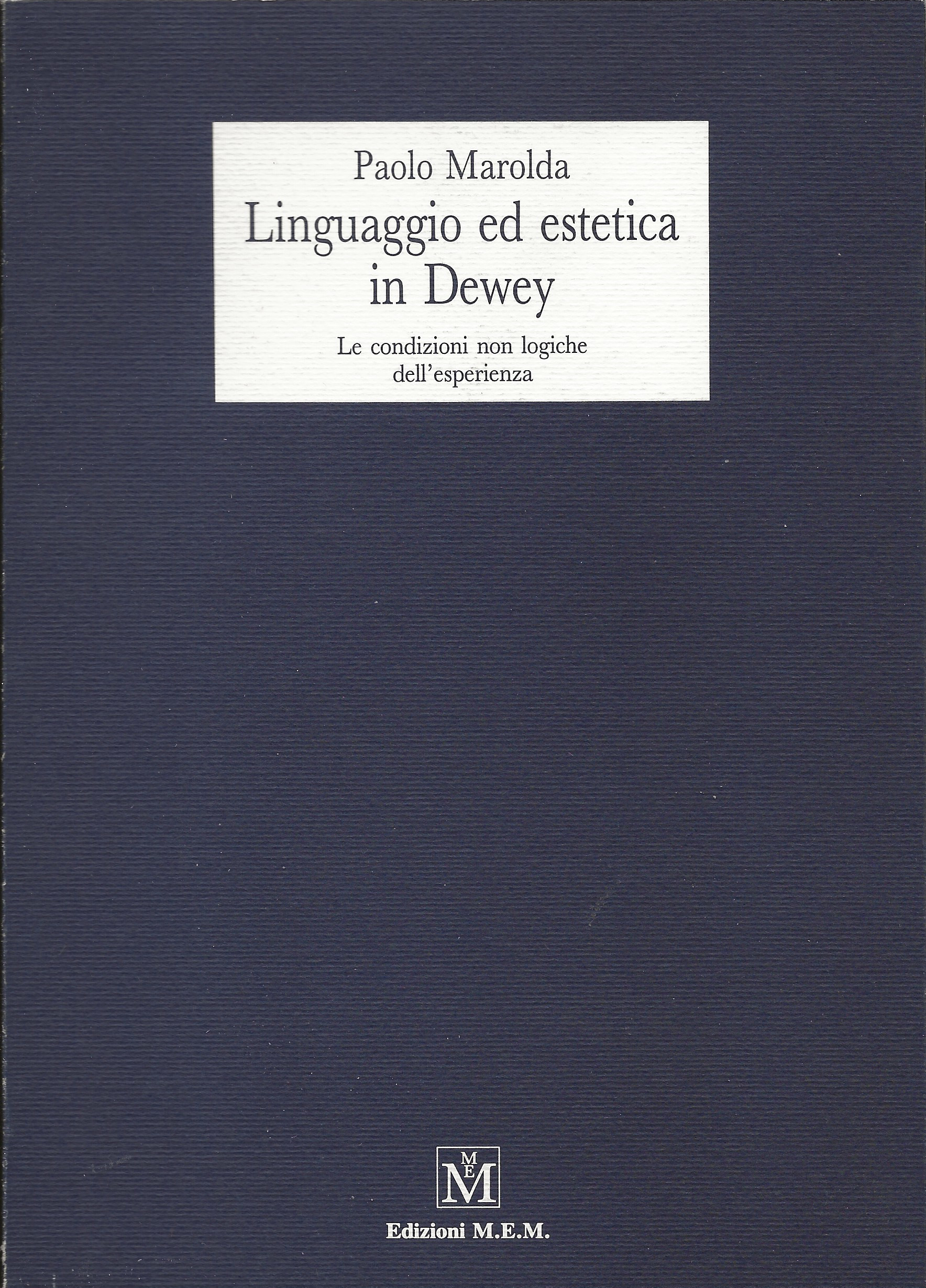 Linguaggio ed estetica in Dewey - le condizioni non logiche …