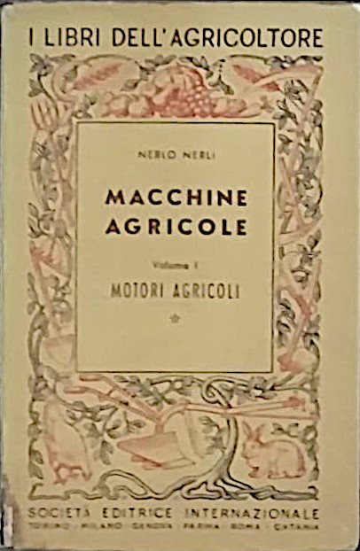 Macchine agricole - Volume I - Motori agricoli