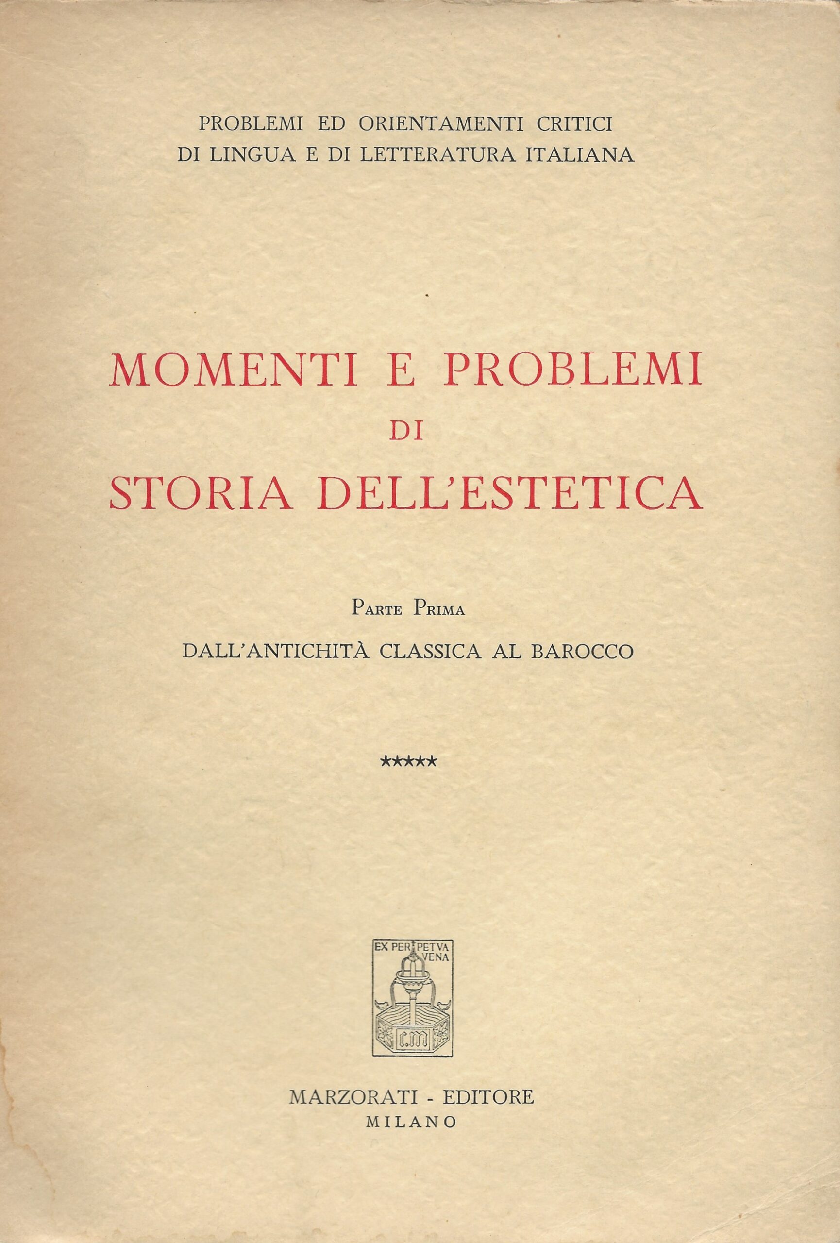 Momenti e Problemi di Storia dell'Estetica - 3 voll.