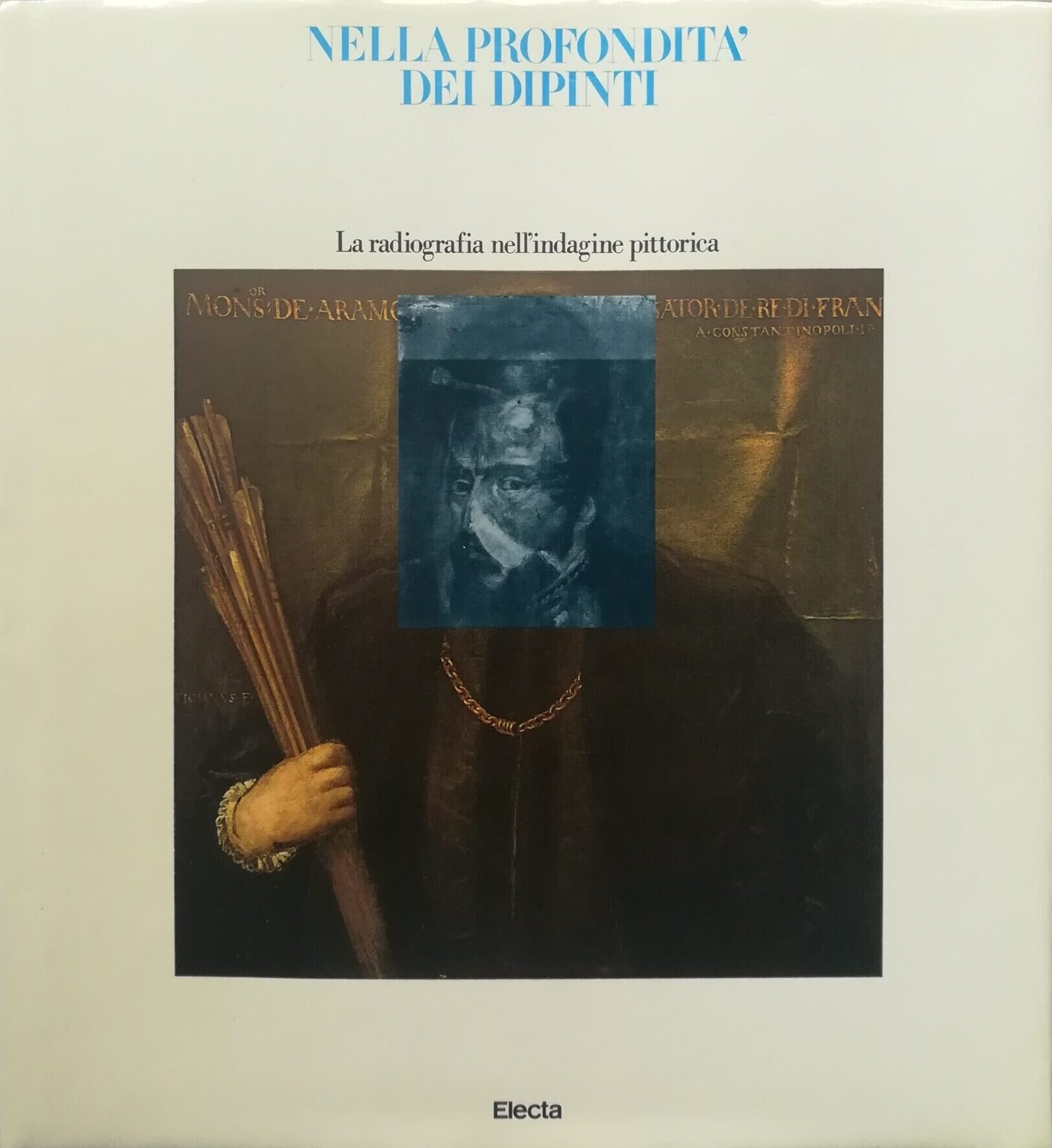 Nella profondità dei dipinti - la radiografia nell'indagine pittorica