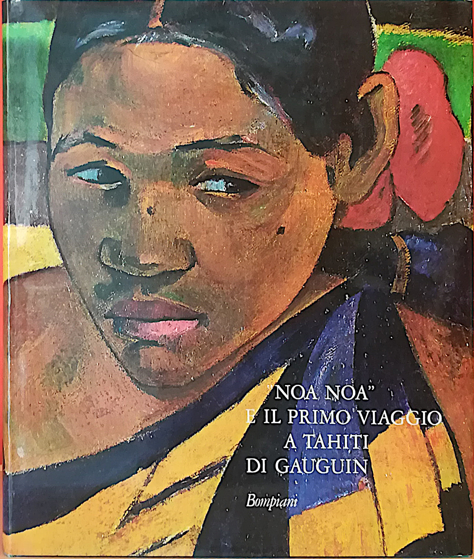 Noa Noa e il primo viaggio a Tahiti di Gauguin