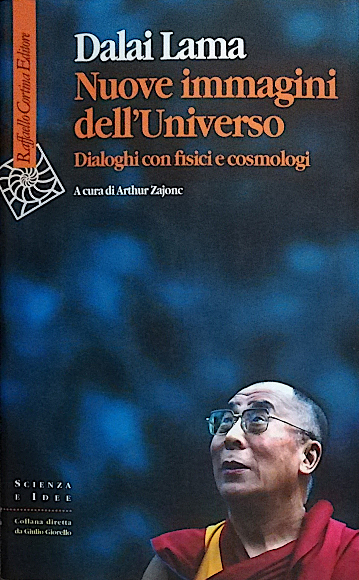 Nuove immagini dell'Universo - Dialoghi con fisici e cosmologi