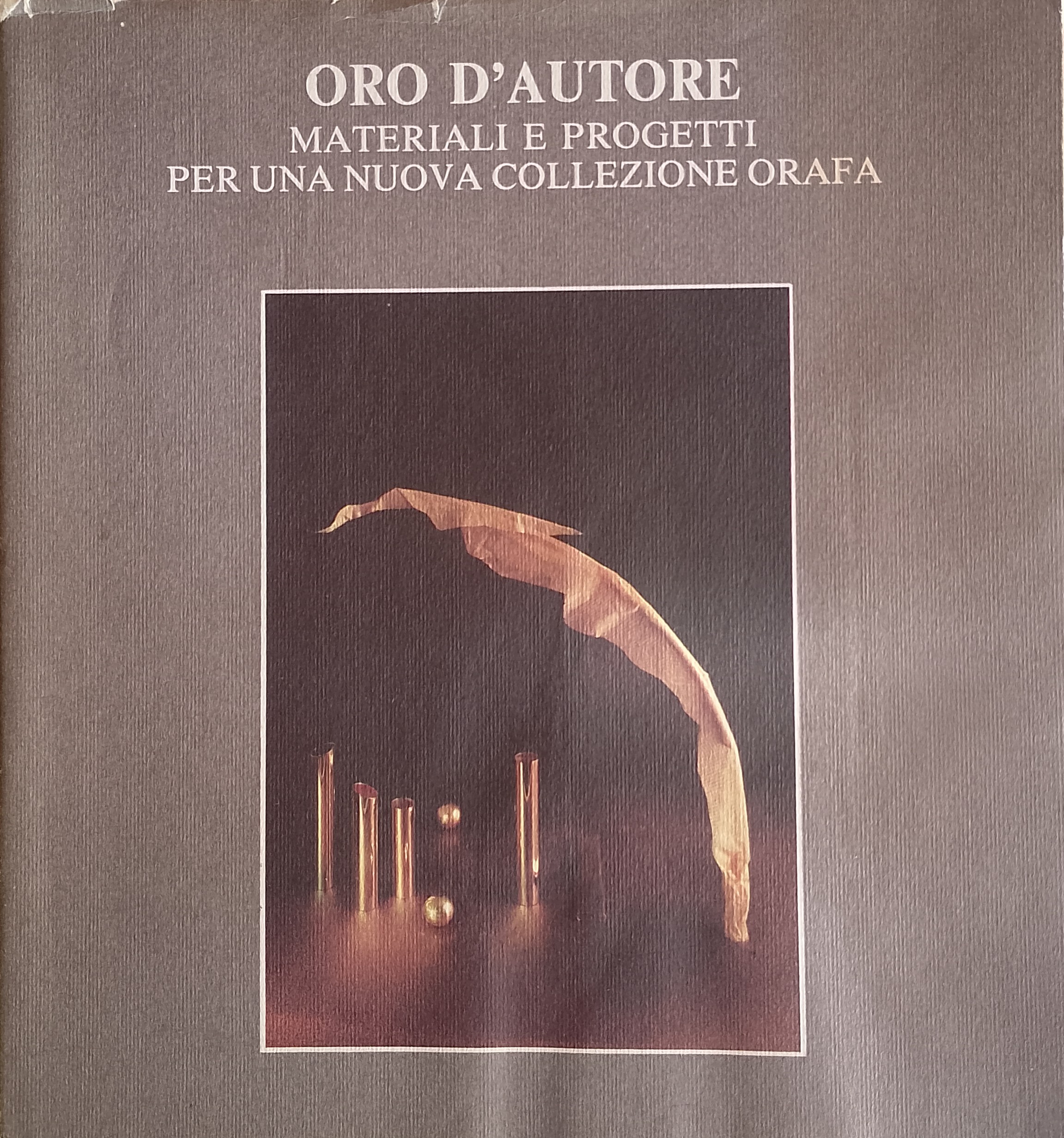 Oro d'autore - Materiali e progetti per una nuova collezione …