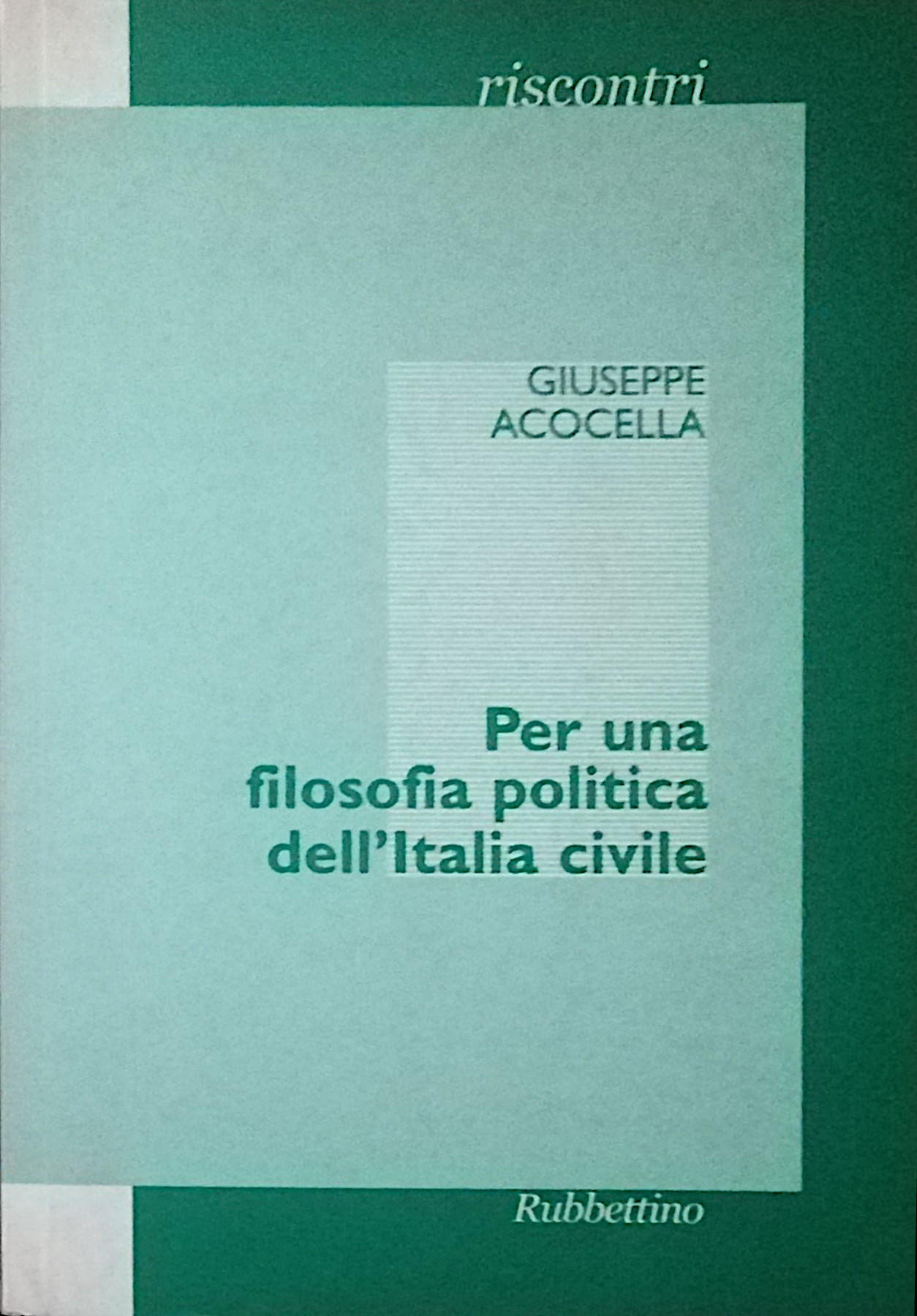 Per una filosofia politica dell'Italia civile