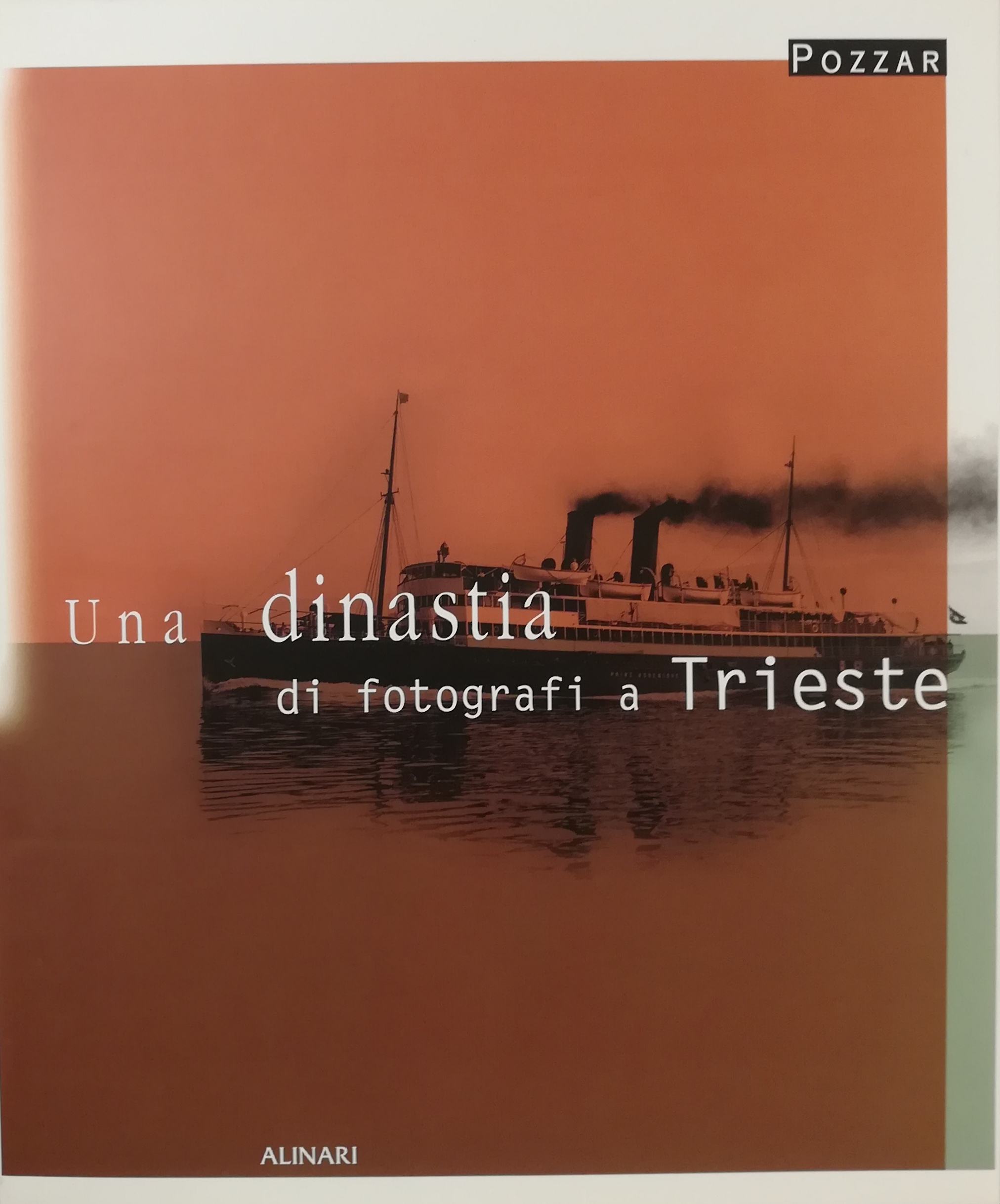 Pozzar - Una dinastia di fotografi a Trieste