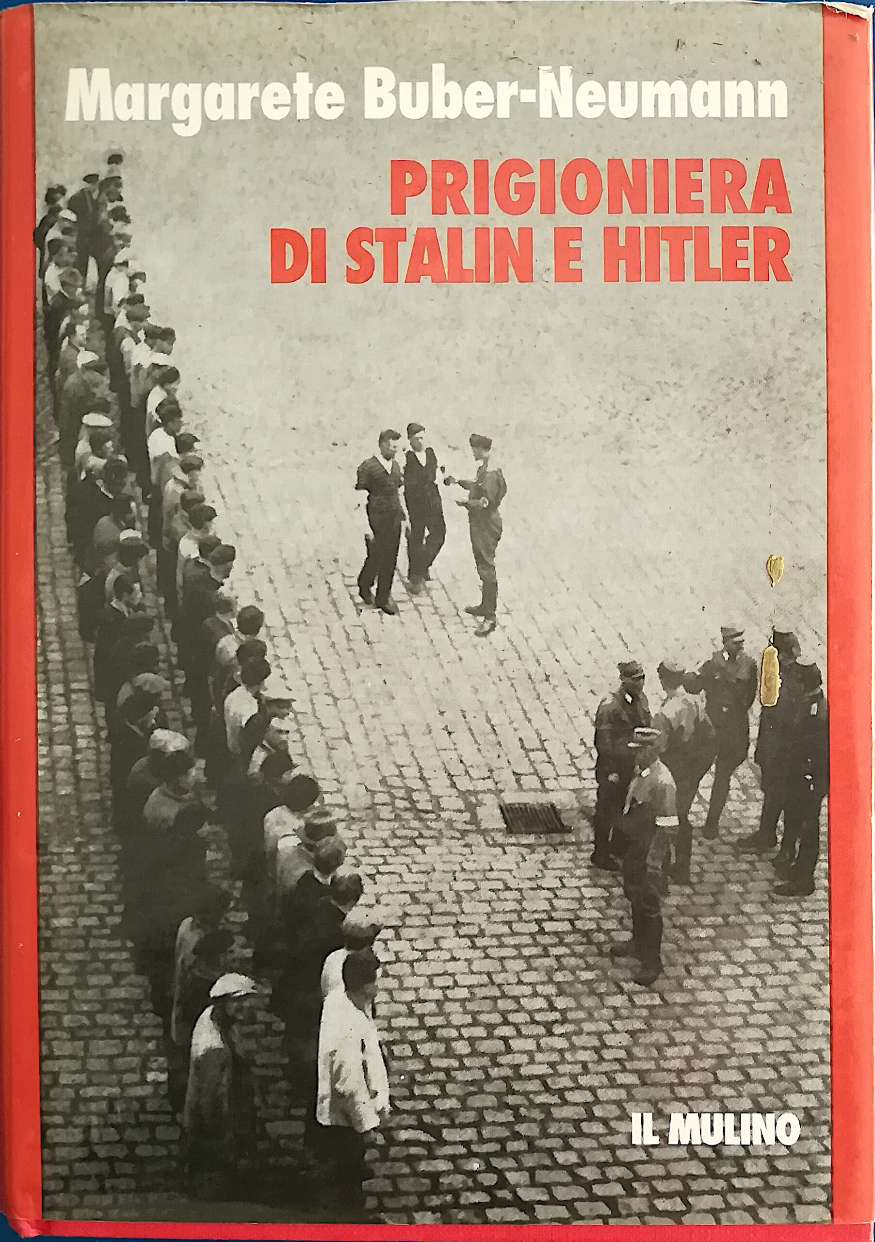 Prigioniera di Stalin e Hitler