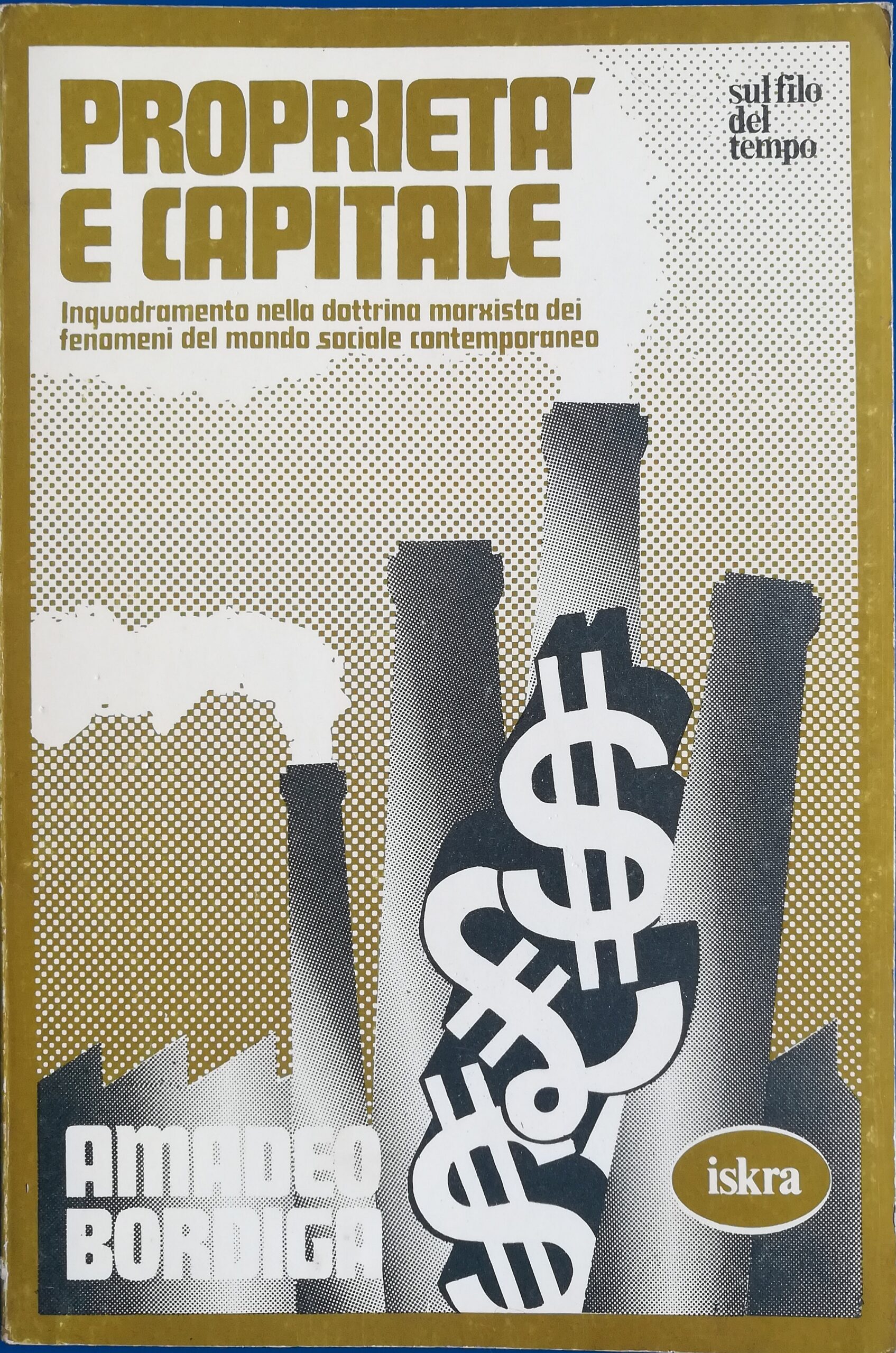 Proprietà e Capitale - Inquadramento nella dottrina marxista dei fenomeni …