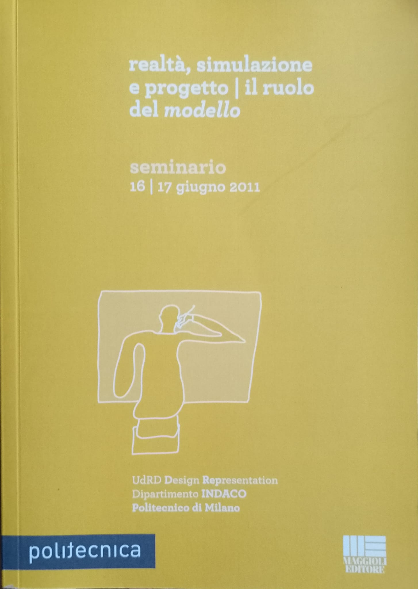Realtà, simulazione e progetto - Il ruolo del modello