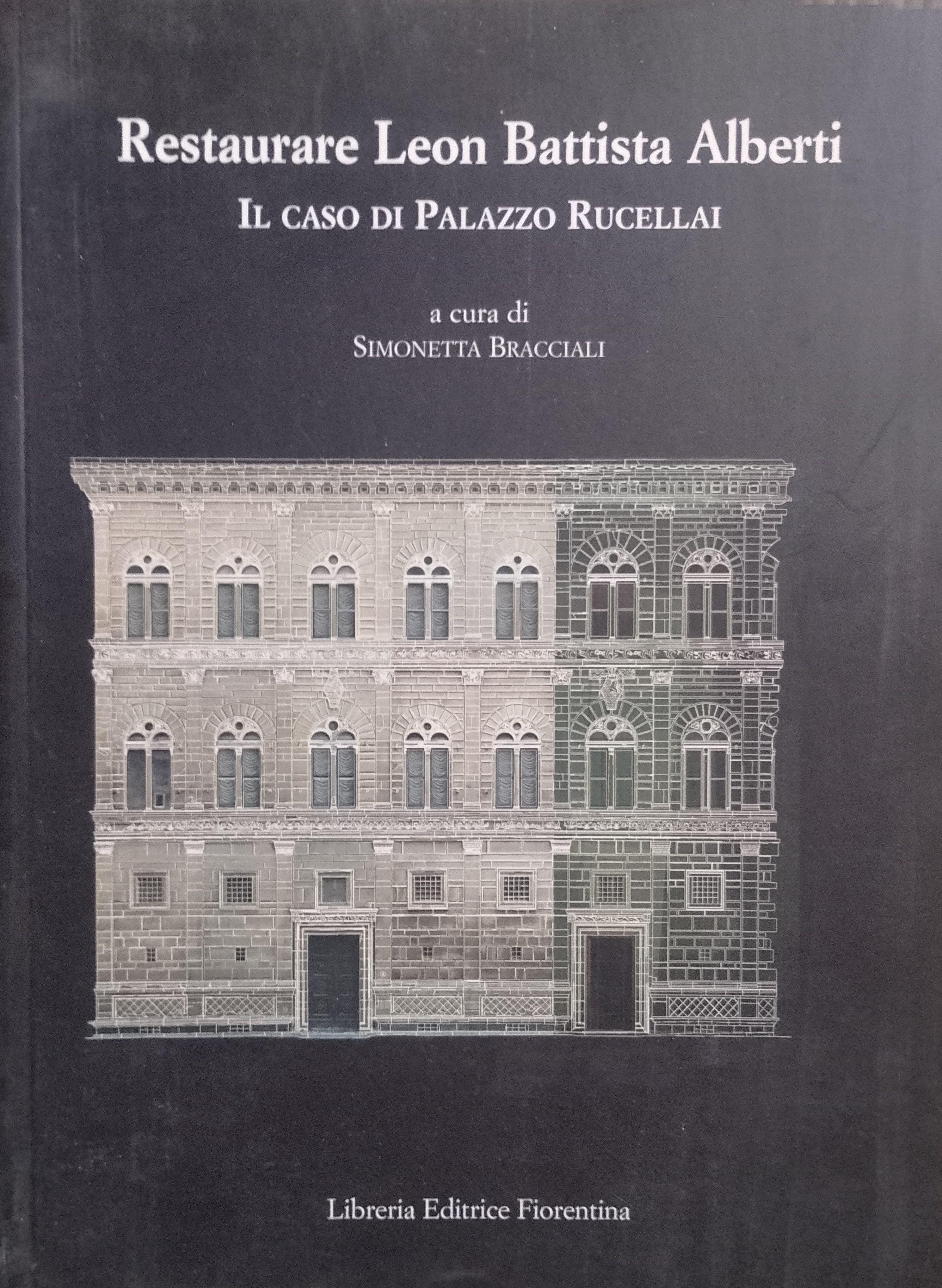 Restaurare Leon Battista Alberti - Il caso di Palazzo Rucellai