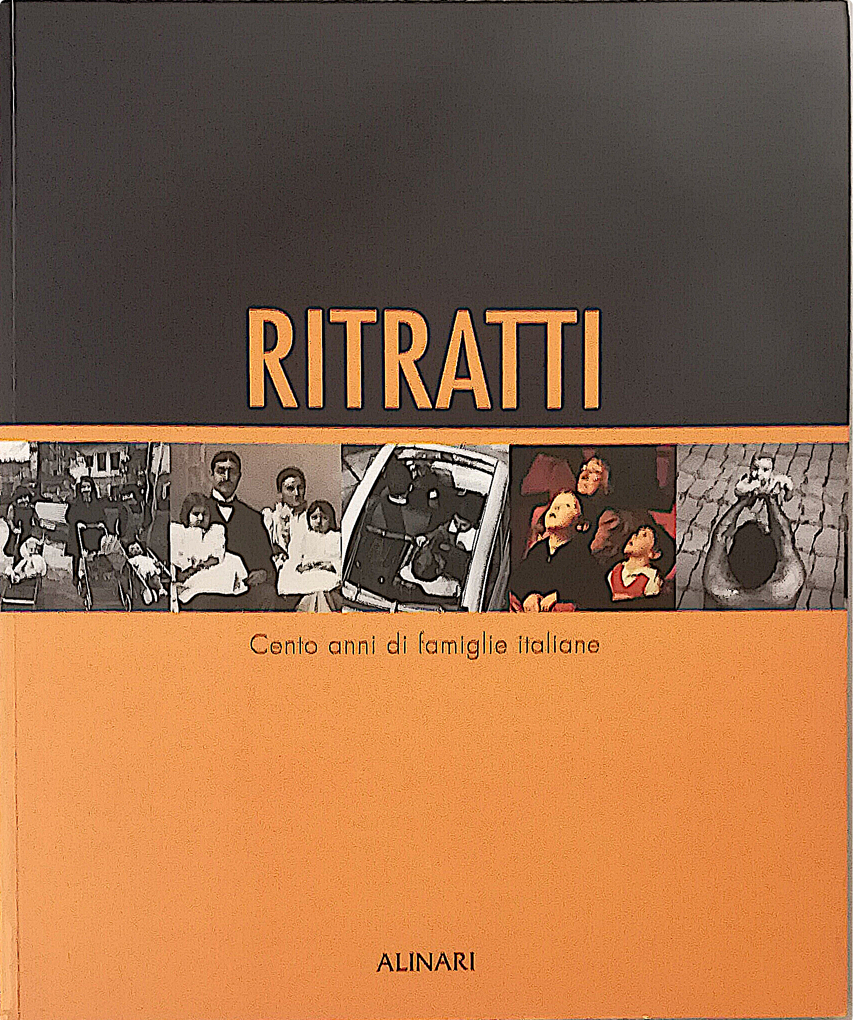 Ritratti - Cento anni di famiglie italiane