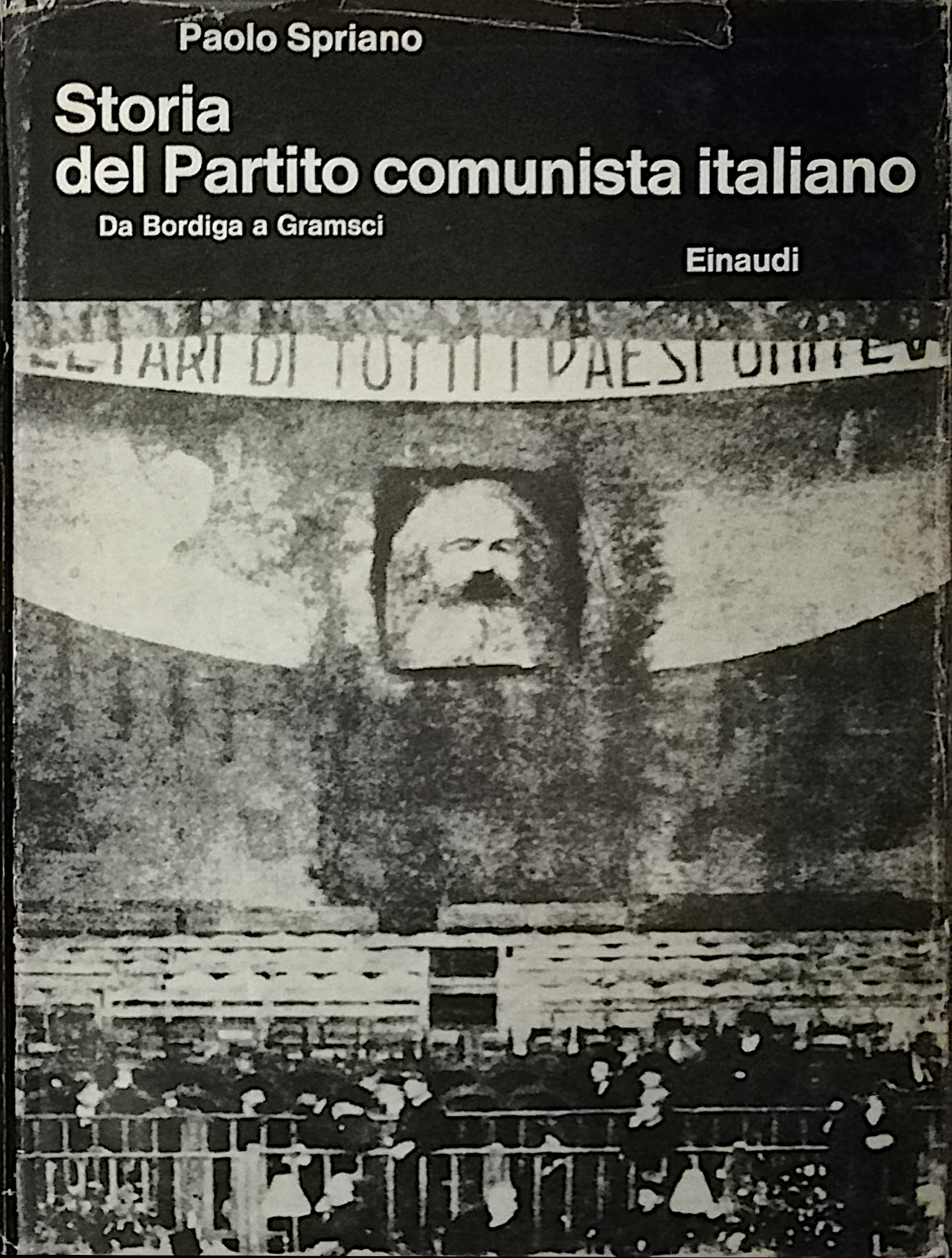 Storia del Partito Comunista Italiano - I - Da Bordiga …