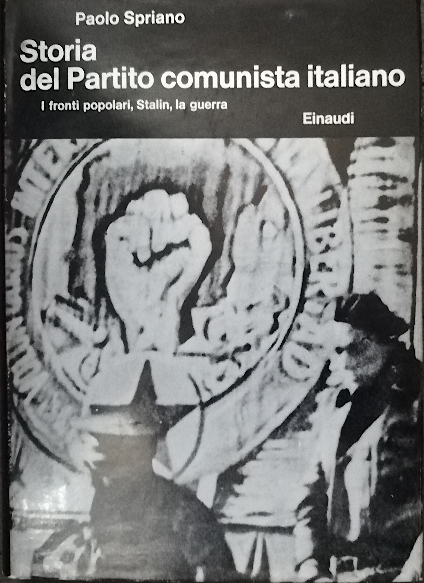 Storia del Partito Comunista Italiano - III - I fronti …